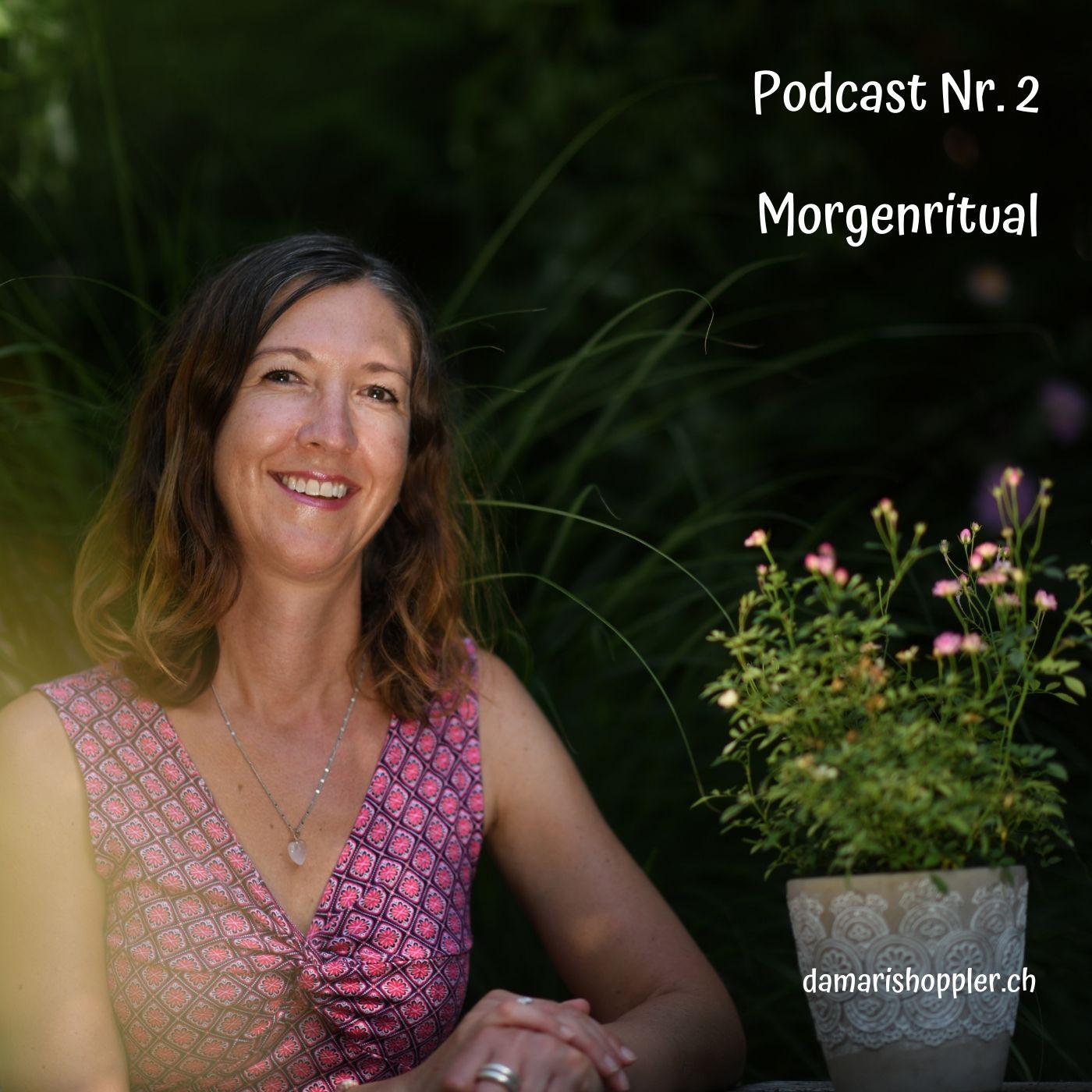 Podcast #002 - Morgenritual, ein guter Start in den Tag