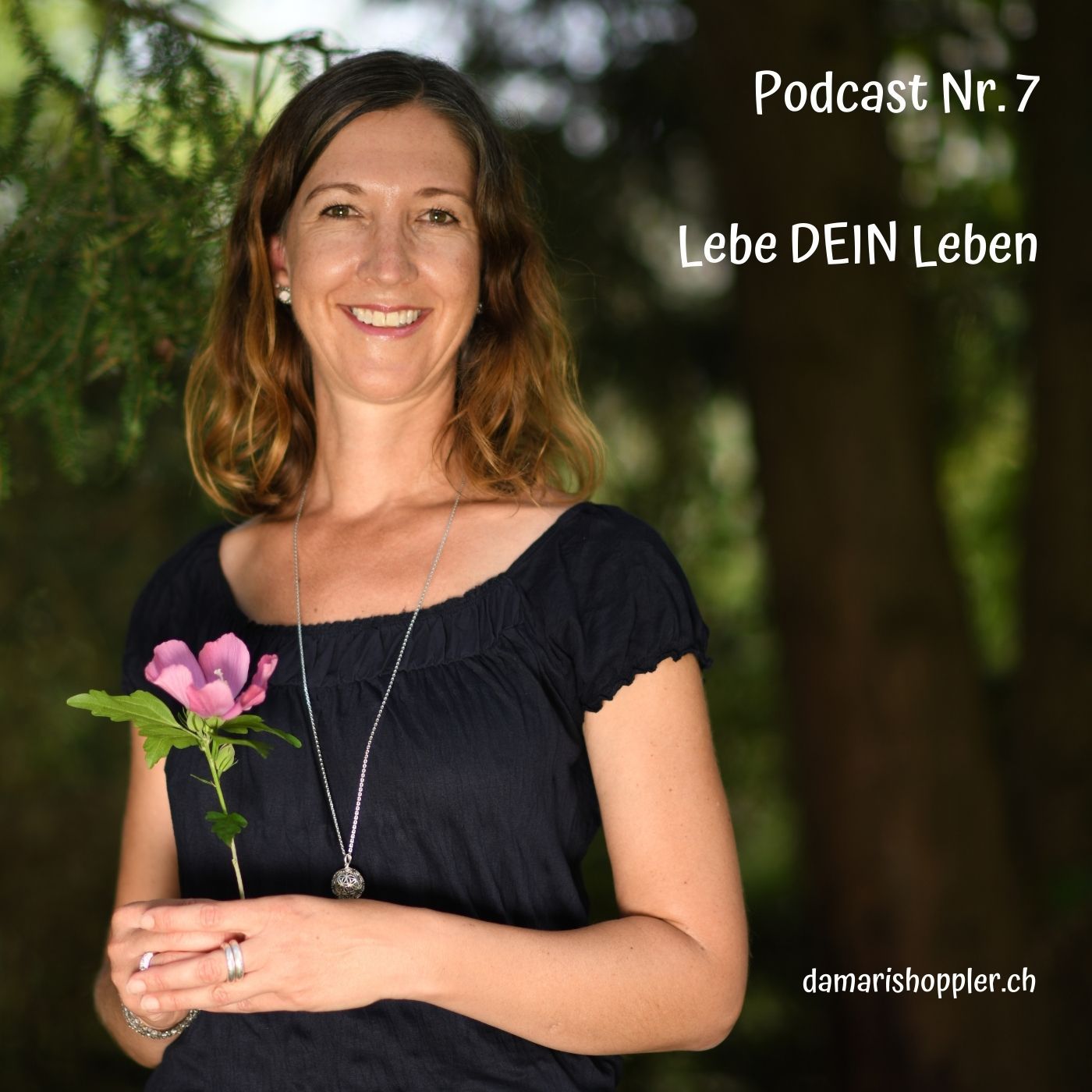 Podcast #007 - Lebe DEIN Leben