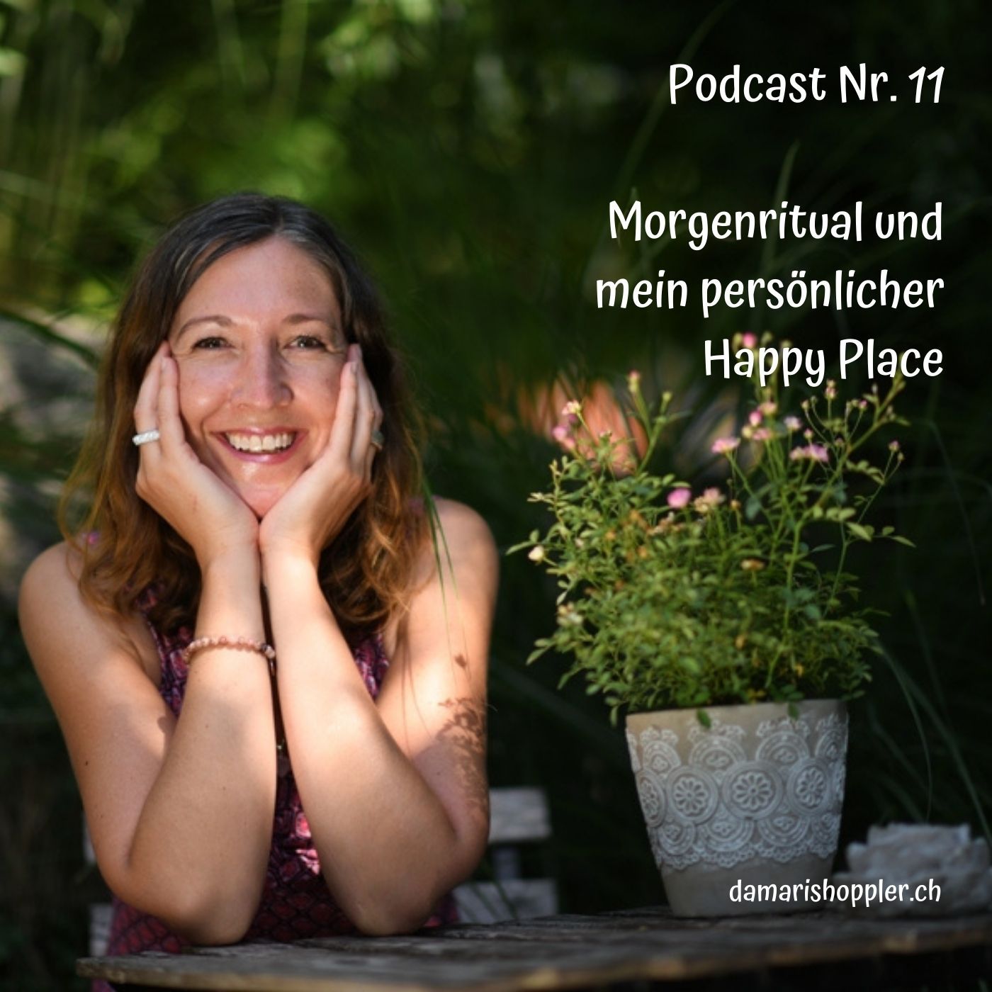 Podcast #011 - Morgenritual und mein persönlicher Happy Place