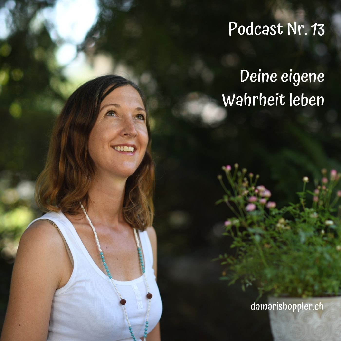 Podcast #013 - Deine eigene Wahrheit leben