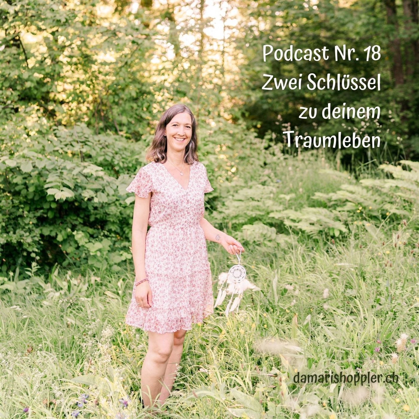 Podcast #018 - Zwei Schlüssel zu deinem Traumleben