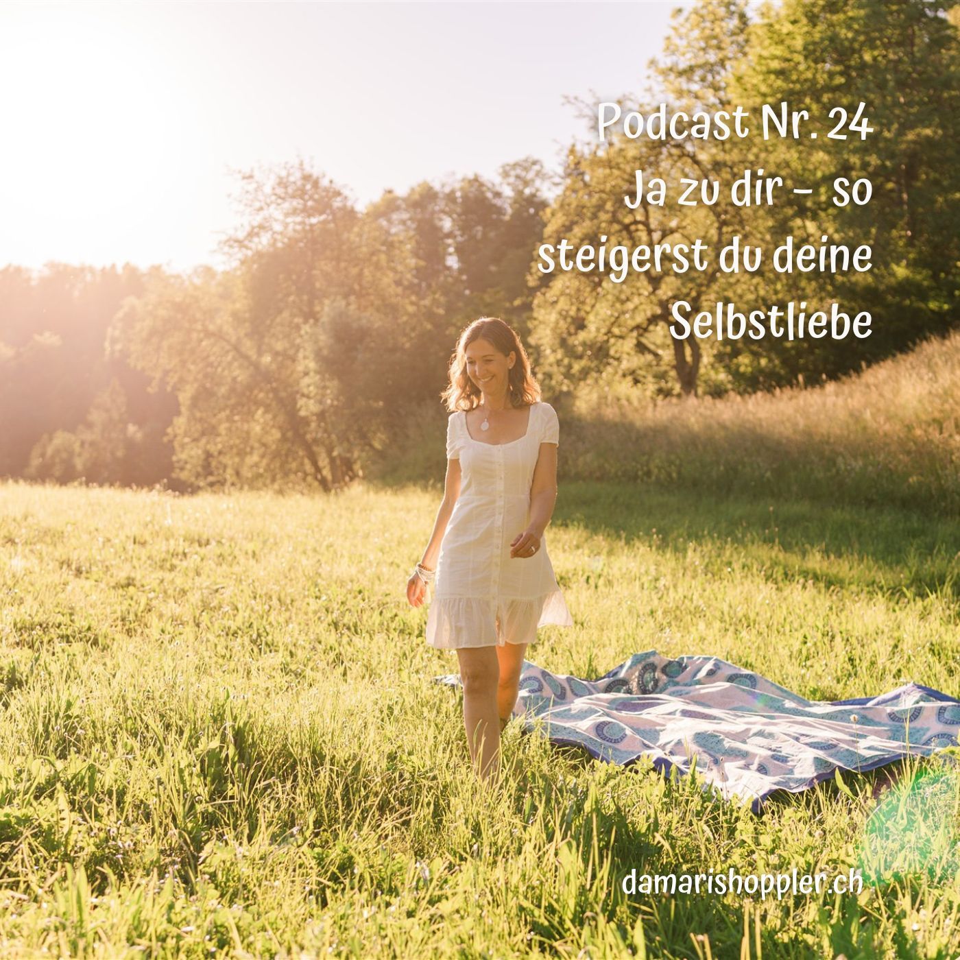 Podcast #024 - Ja zu dir - so steigerst du deine Selbstliebe