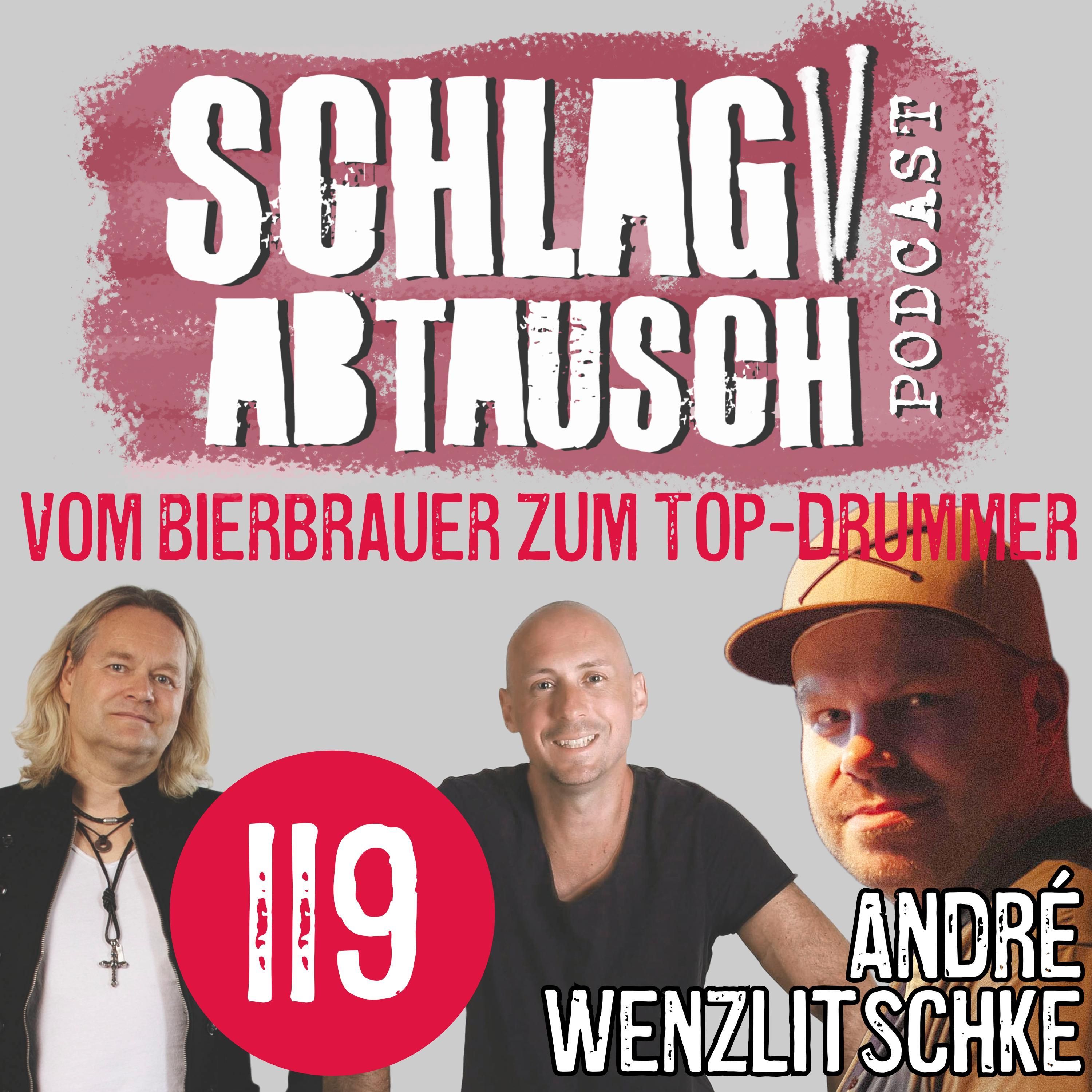 Podcast #119 - Andre Wenzlitschke und das Leben eines Tourdrummers