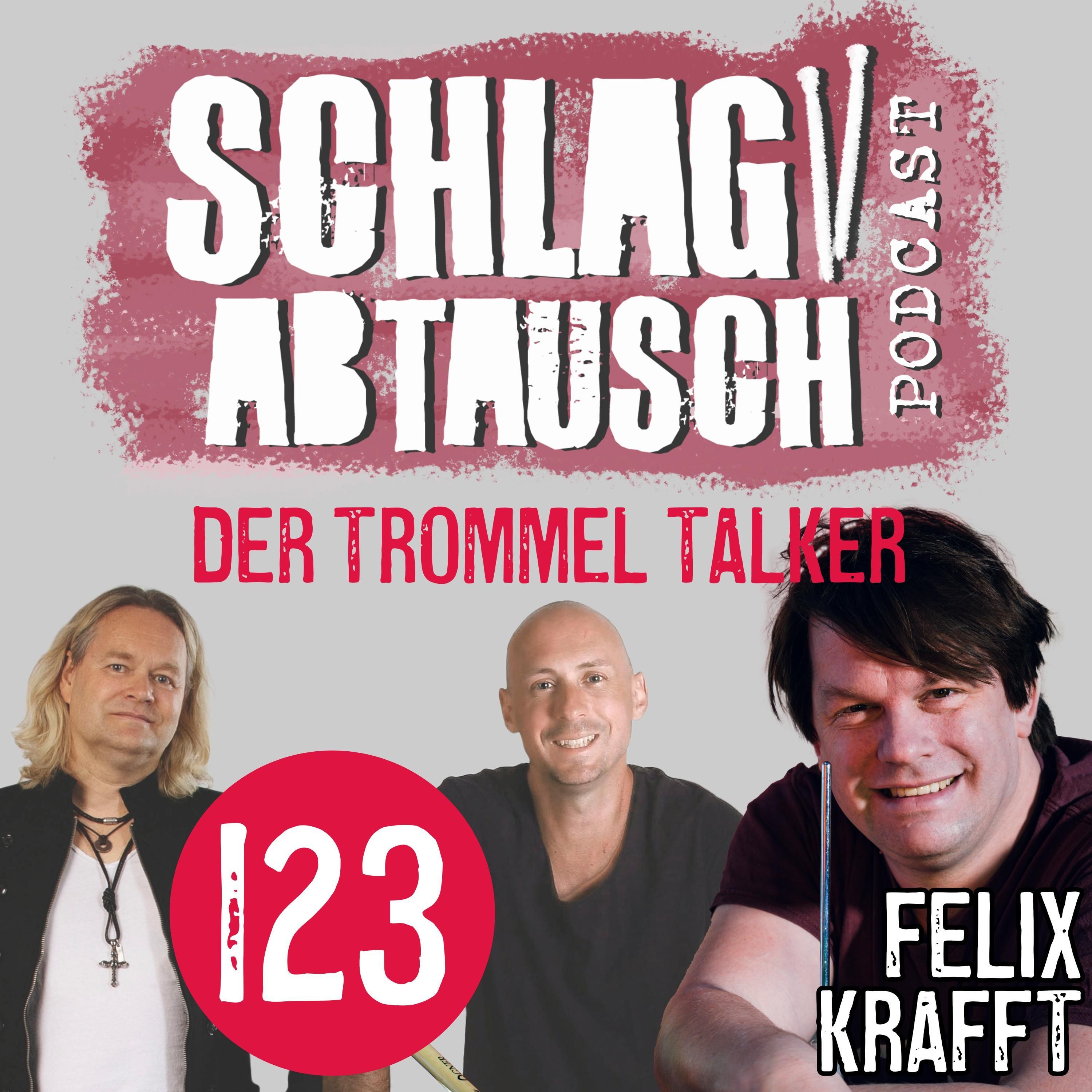 Podcast #123 - Felix Krafft: Der Mann hinter dem Trommel Talk