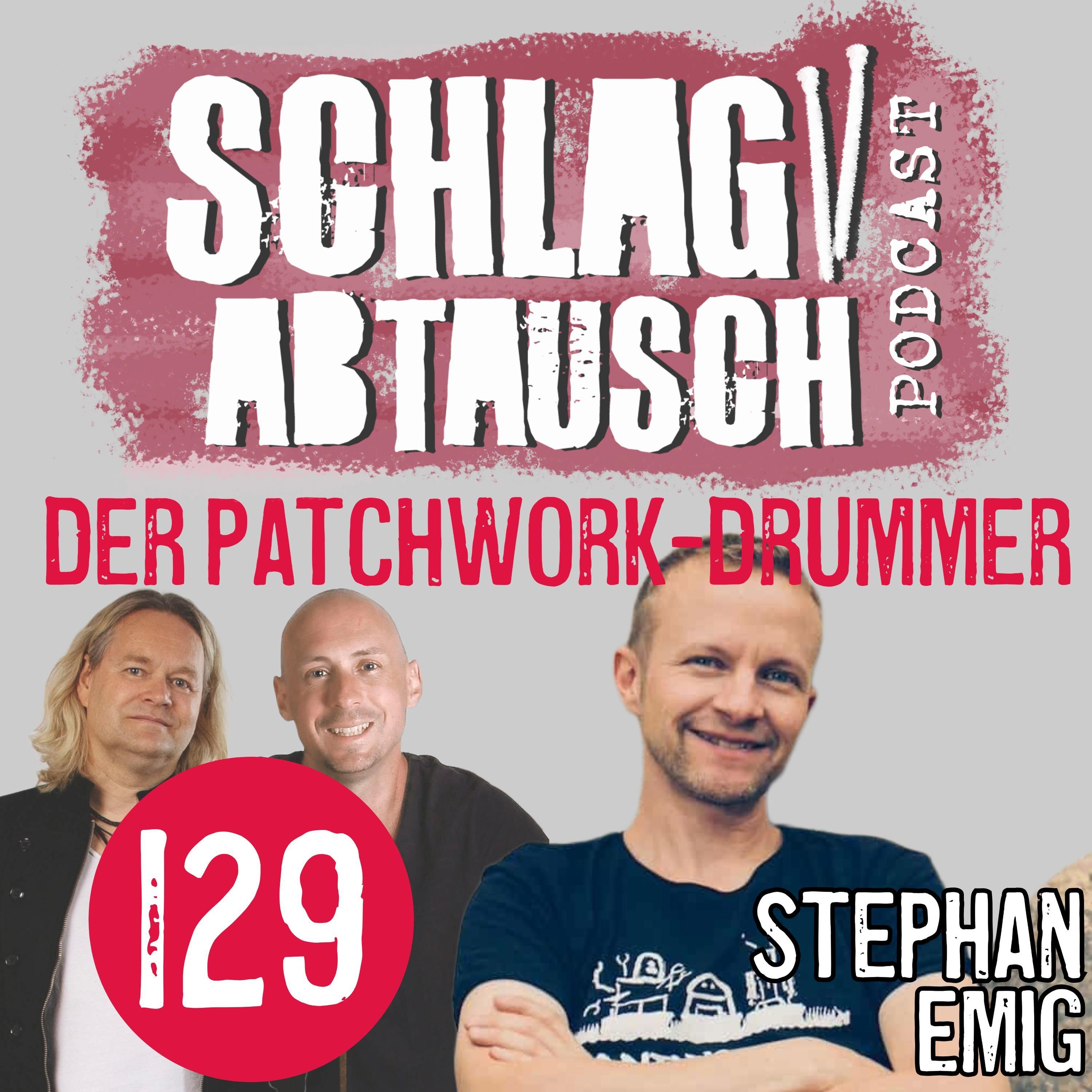 Podcast #129 - Der Patchwork-Drummer Stephan Emig