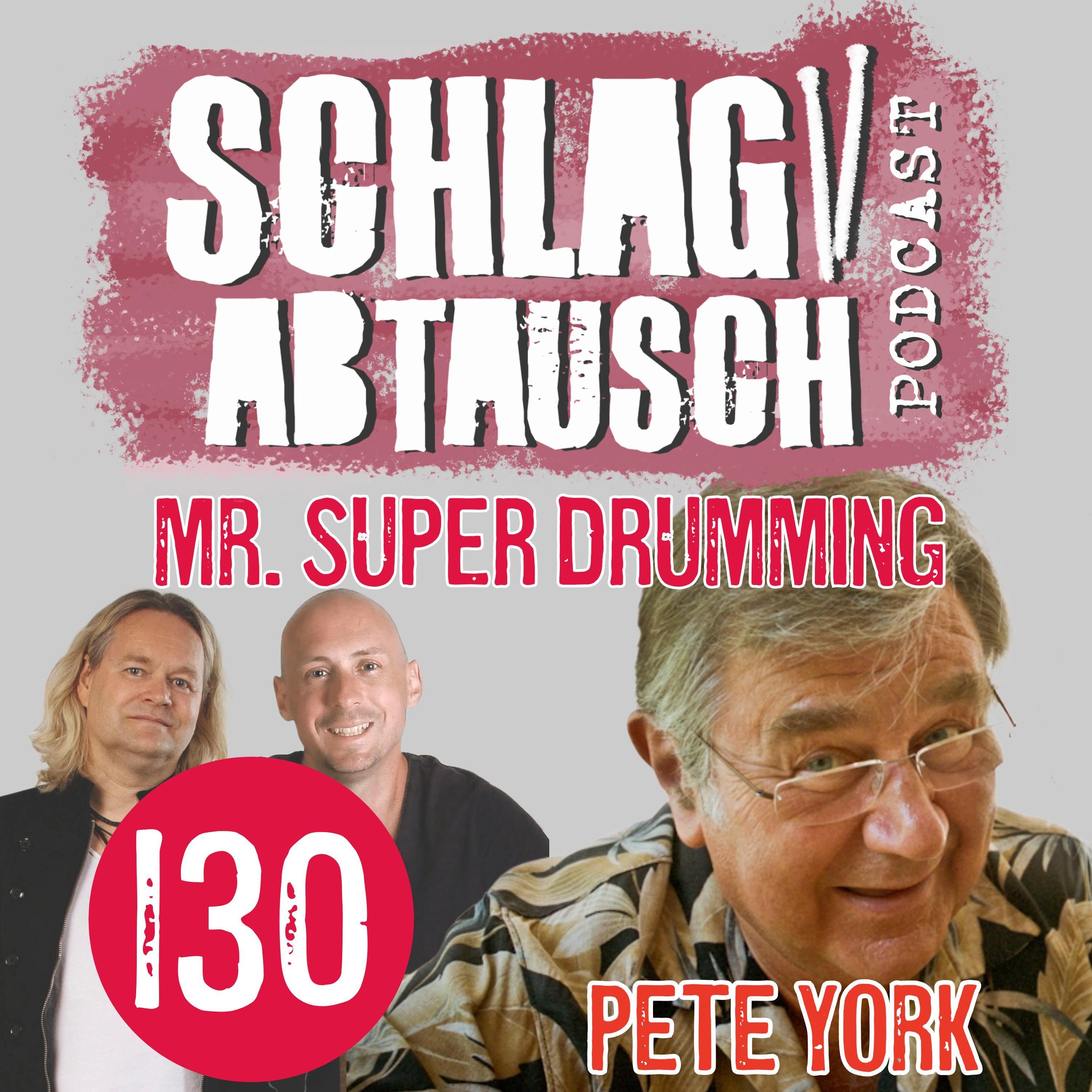 Podcast #130 - Mr. Super Drumming Pete York