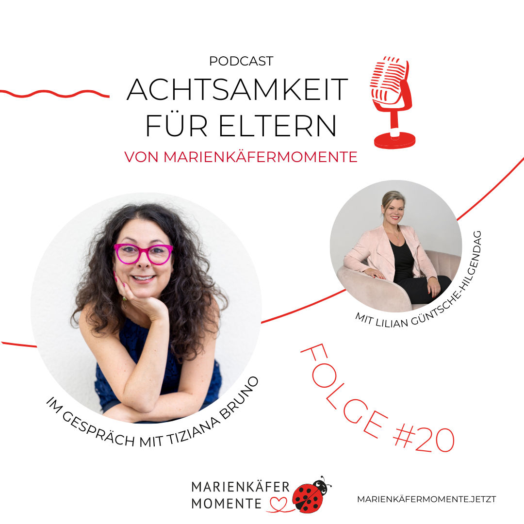 #20 MARIENKÄFERMOMENTE: Die Bedeutung von Klarheit, Gelassenheit und Wertschätzung – im Talk mit Tiziana Bruno