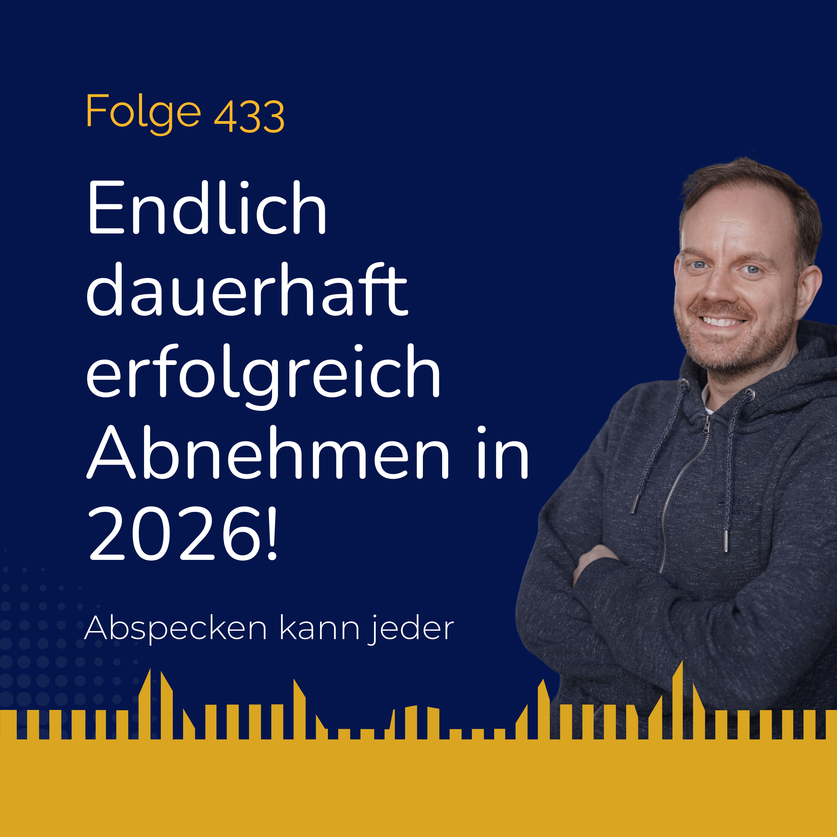 Podcast 433 - So bleibst du beim Abnehmen in 2026 dran