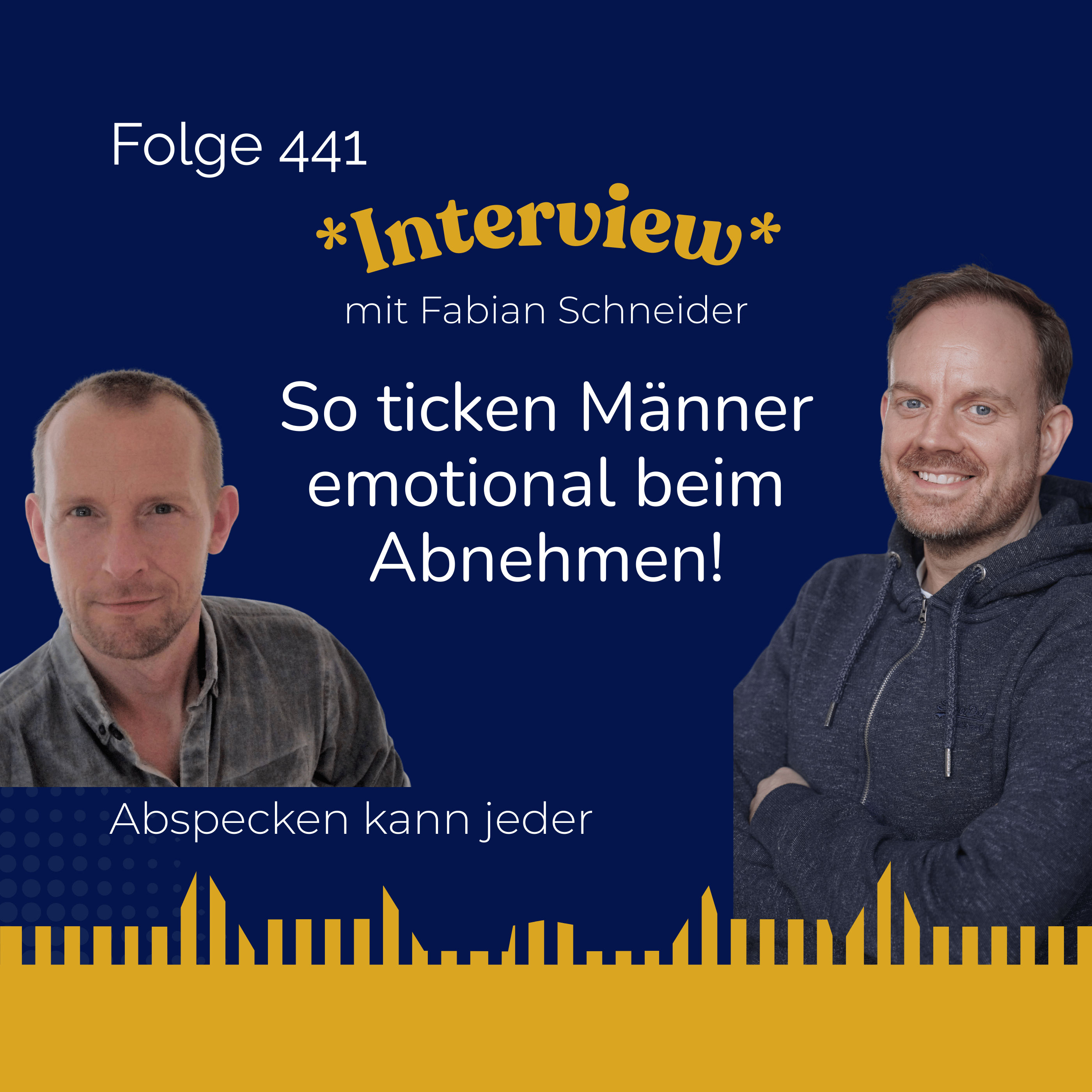 Podcast 441 - So ticken Männer emotional beim Abnehmen! (Interview mit Fabian vom MEN:ENCOUNTER Podcast)