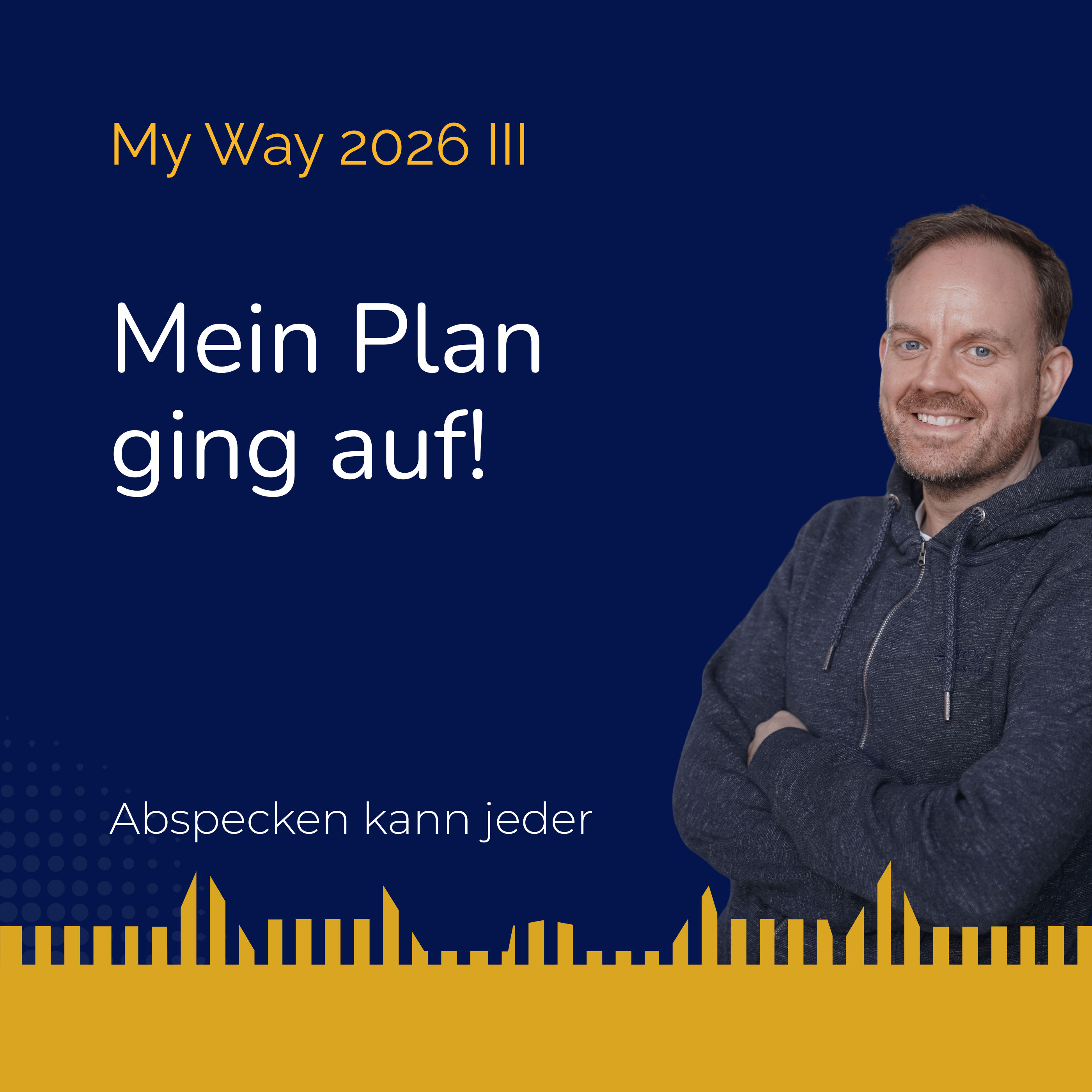 Podcast 441b - Der Plan ging auf! (My Way 2026 III)