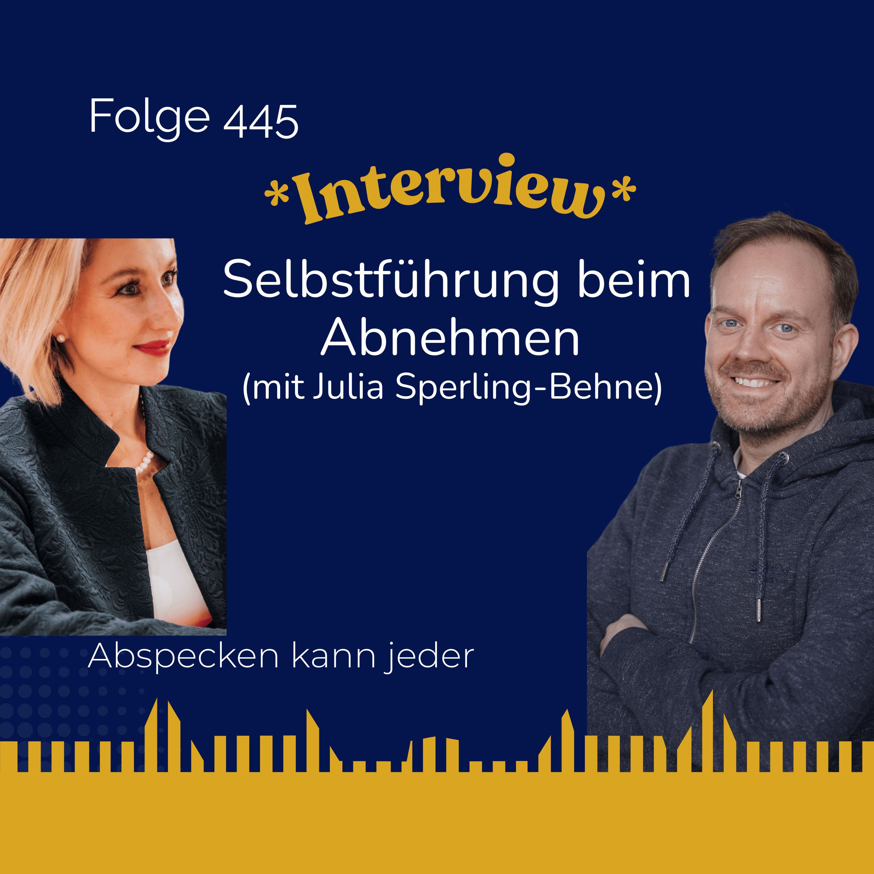 Podcast 445 - Selbstführung beim Abnehmen (Interview mit Julia Sperling-Behne)
