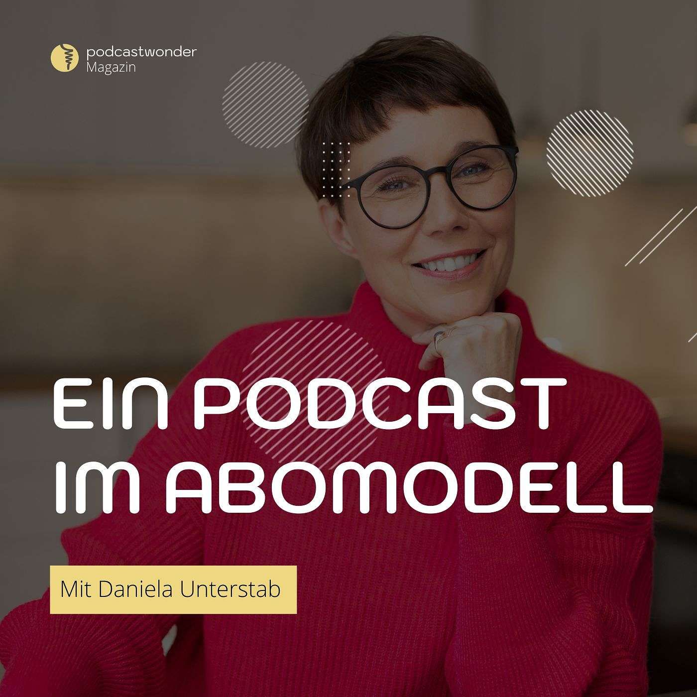 Podcast im Abomodell – mit Daniela Unterstab von dieAlte / Wechseljahre im Glas