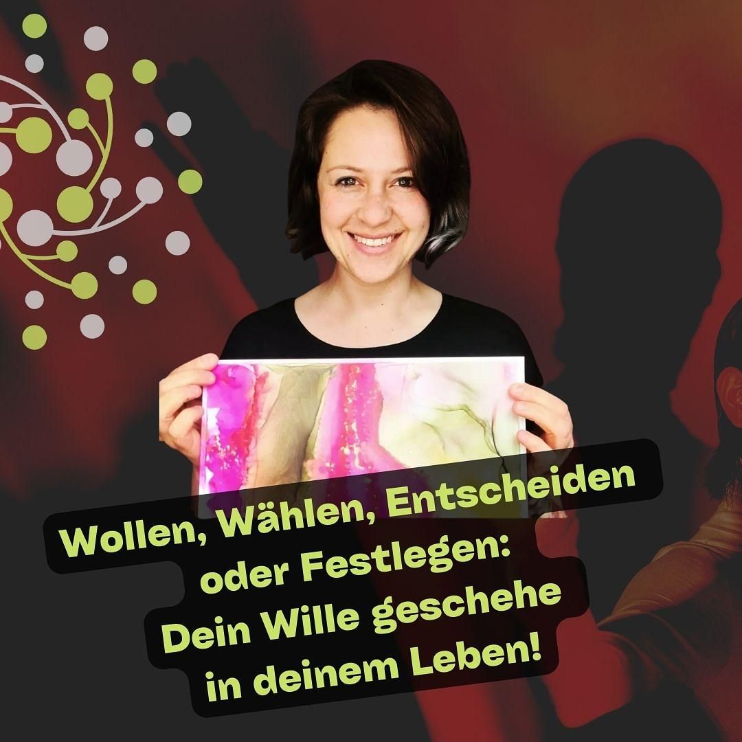 PODCAST NR. 086: Wollen, Wählen, Entscheiden oder Festlegen: Dein Wille geschehe in deinem Leben!