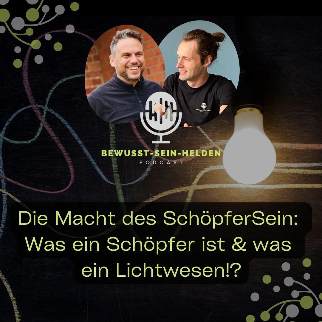 PODCAST NR. 092: Schöpfer oder Lichtwesen? Finde heraus, wer du wirklich bist!