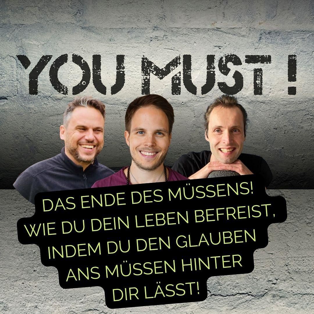 PODCAST NR. 107: Das Ende des Müssens!