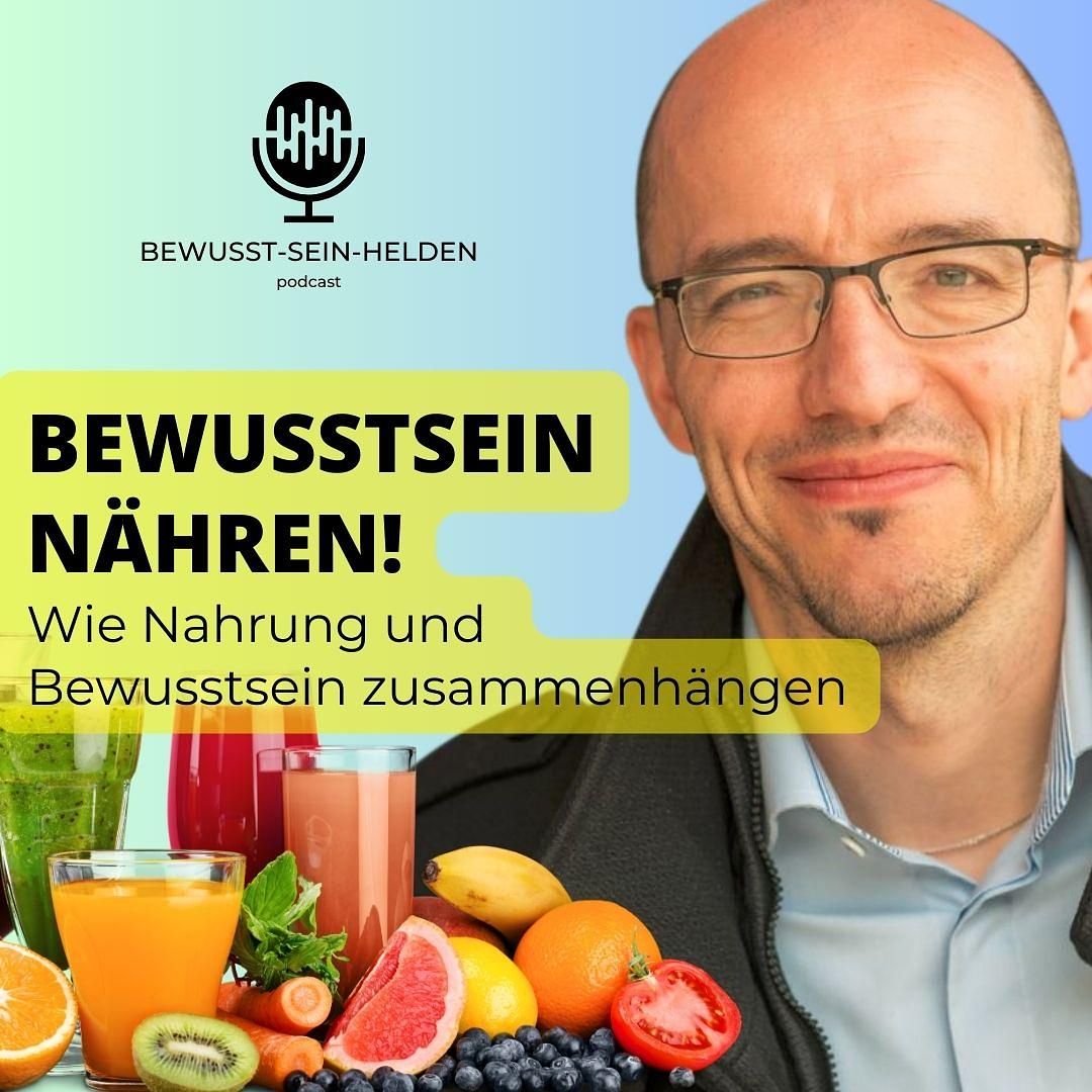 Podcast Nr. 125: Bewusstsein Nähren