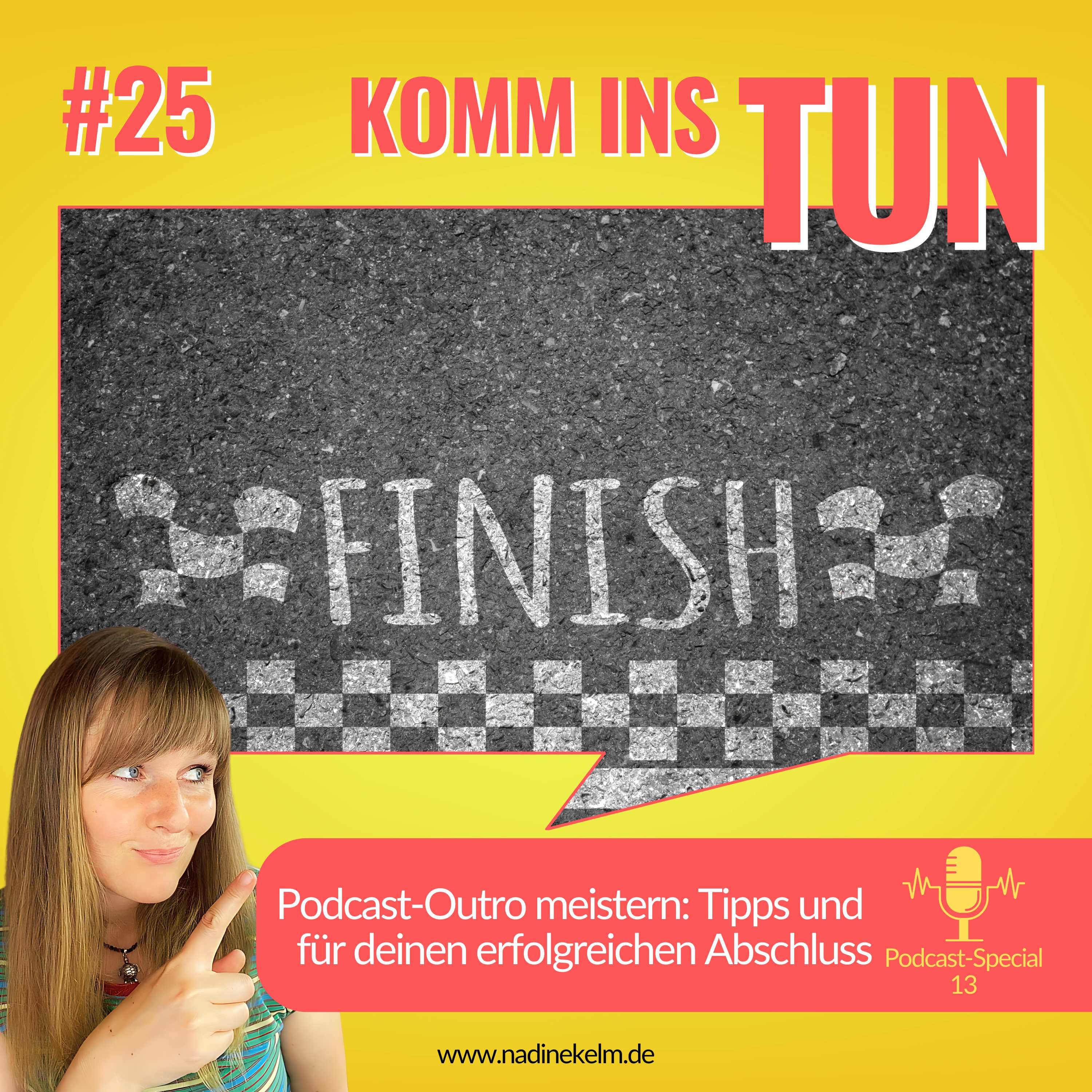 Podcast-Outro meistern: Tipps für deinen erfolgreichen Abschluss – Podcast Special #25