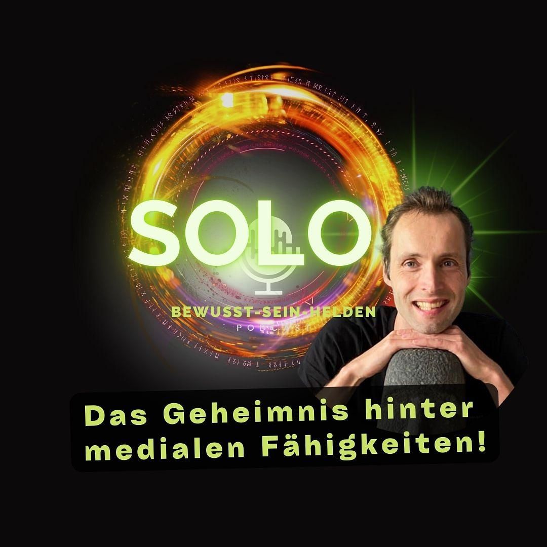 Podcast Solo Nr. 16: Das Geheimnis hinter medialen Fähigkeiten! 🌟 Übersinnliche Wahrnehmung nicht nur für Auserwählte!