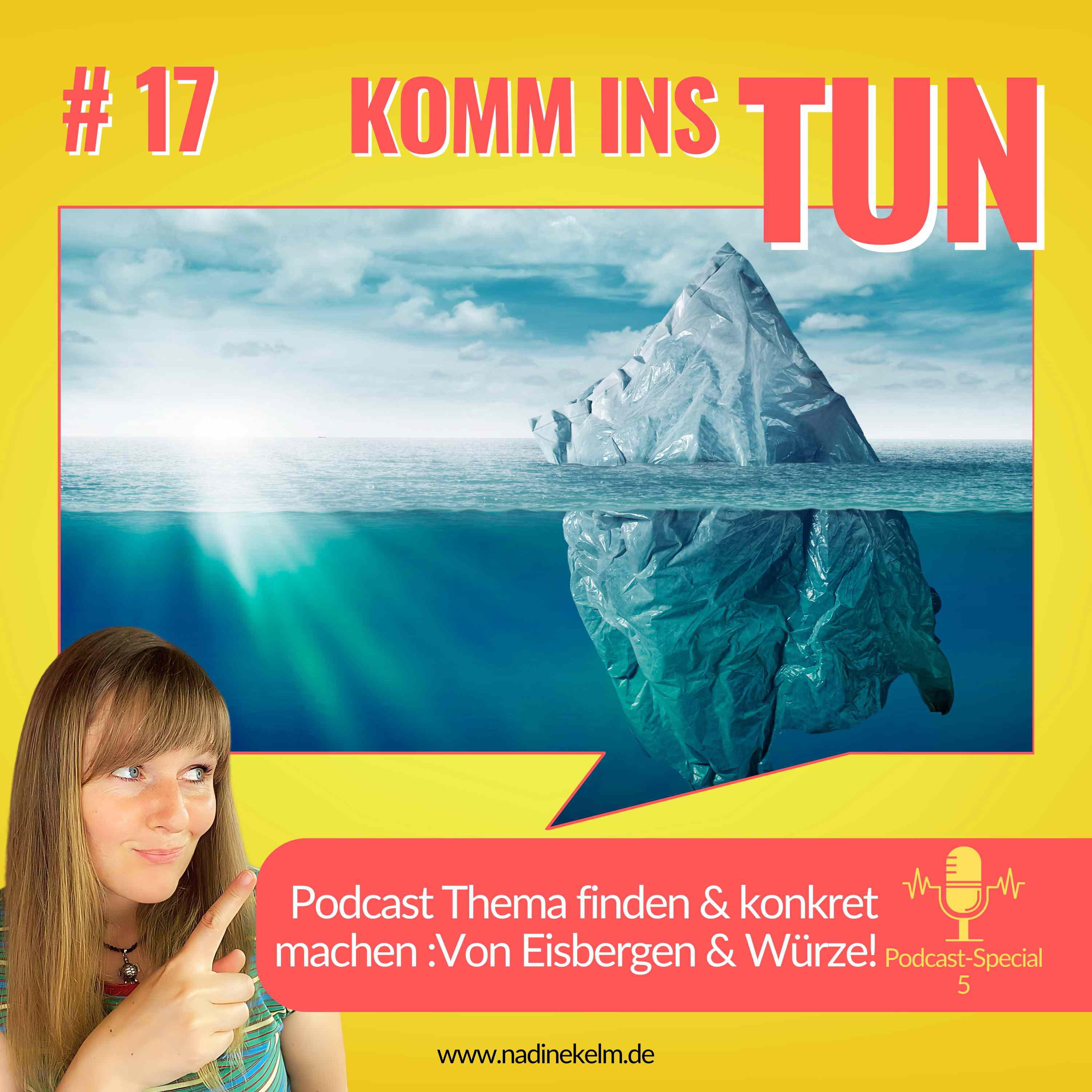 Podcast Thema finden und konkretisieren: Von Eisbergen und Würze – Podcast Special #17