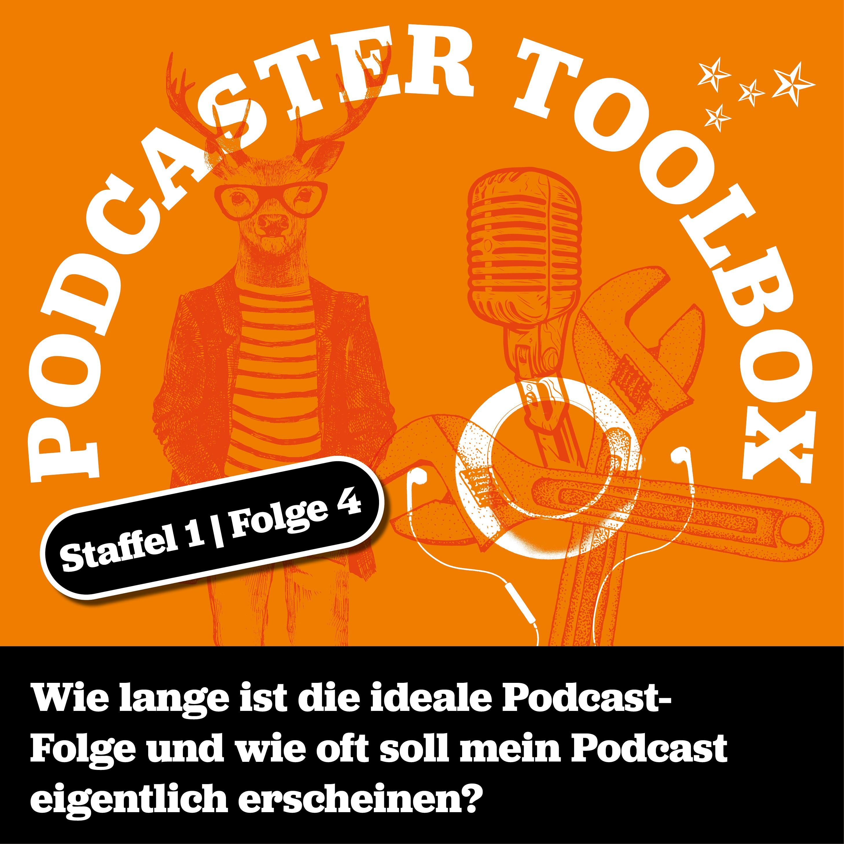 Podcaster Toolbox S1_E4: Episodenlänge und Erscheinzyklen beim Podcasten