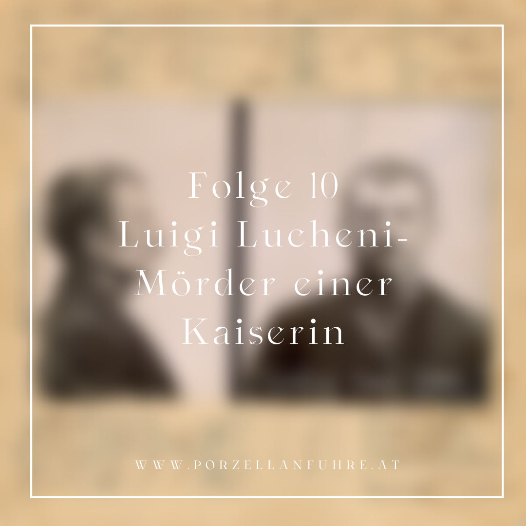 POFU10: Luigi Lucheni- Mörder einer Kaiserin