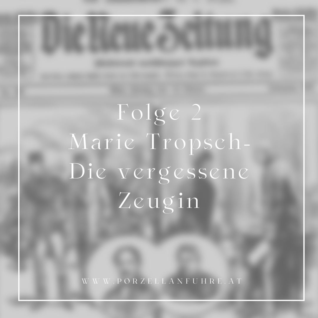 POFU2: Marie Tropsch - Die vergessene Zeugin