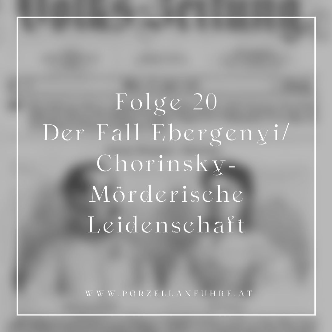 POFU20: Der Fall Ebergenyi/ Chorinsky- Mörderische Leidenschaft