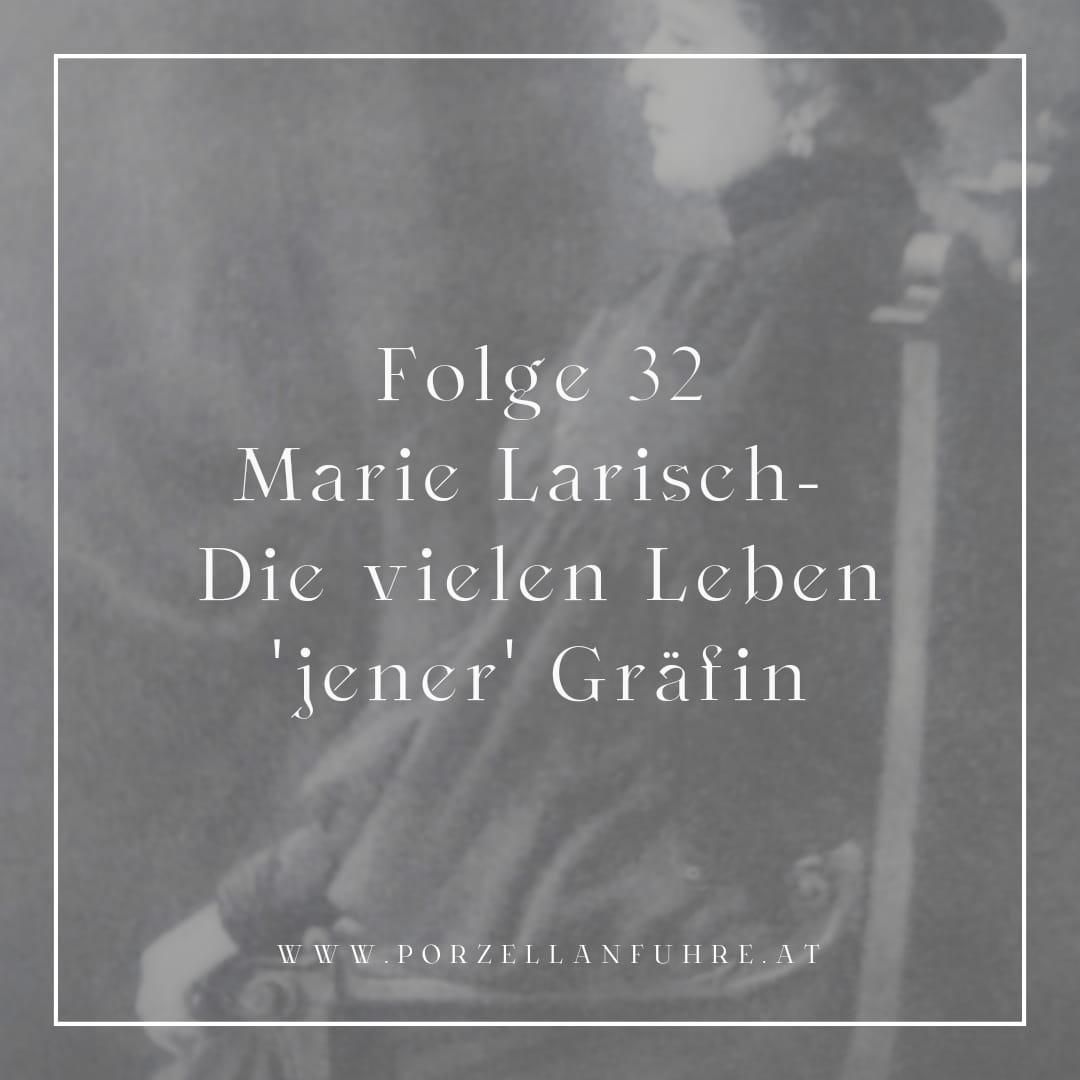 POFU32: Marie Larisch- Die vielen Leben 'jener' Gräfin