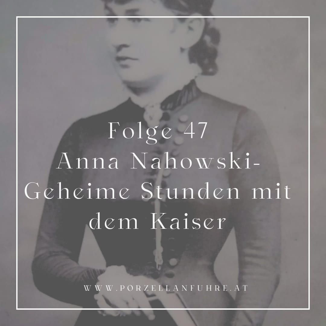 POFU47: Anna Nahowski- Geheime Stunden mit dem Kaiser