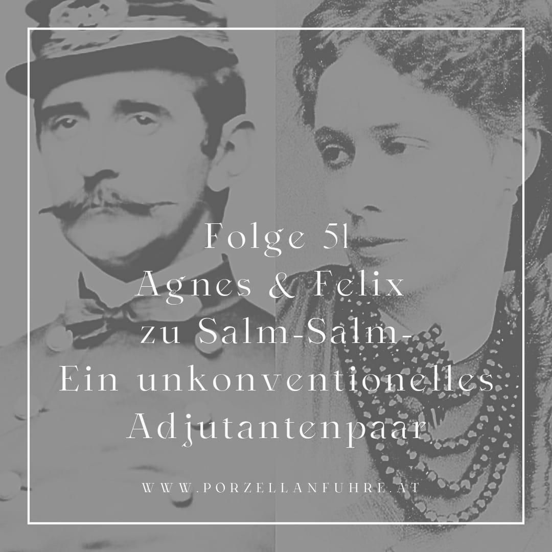 POFU51: Agnes & Felix zu Salm- Salm- Ein unkonventionelles Adjutantenpaar