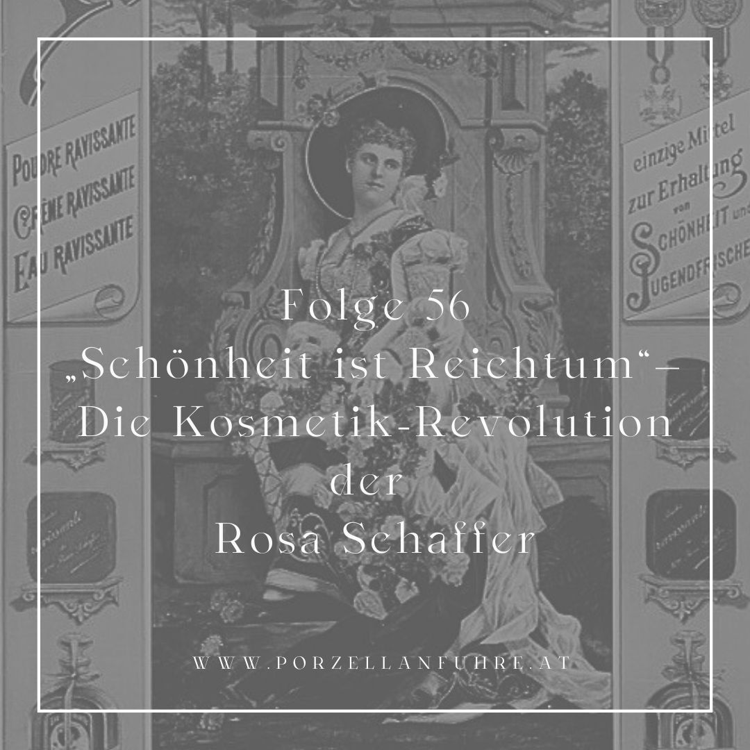 POFU56: "Schönheit ist Reichtum"- Die Kosmetik- Revolution der Rosa Schaffer