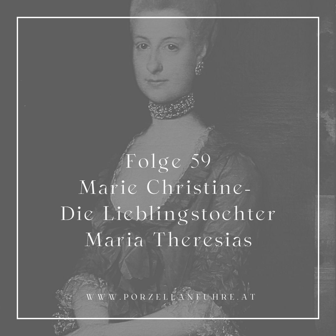 POFU59: Marie Christine- Die Lieblingstochter Maria Theresias