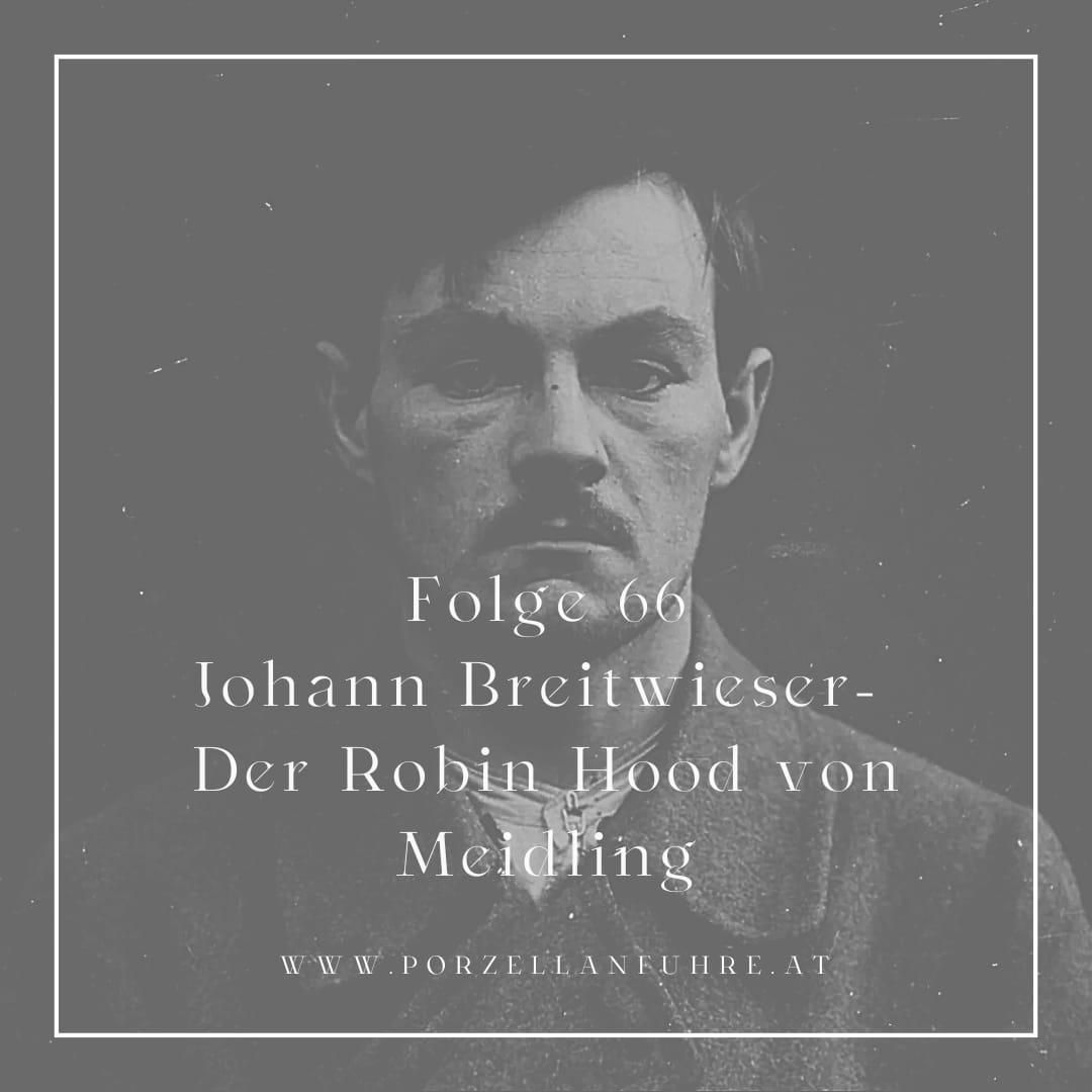 POFU66: Johann Breitwieser- Der Robin Hood von Meidling
