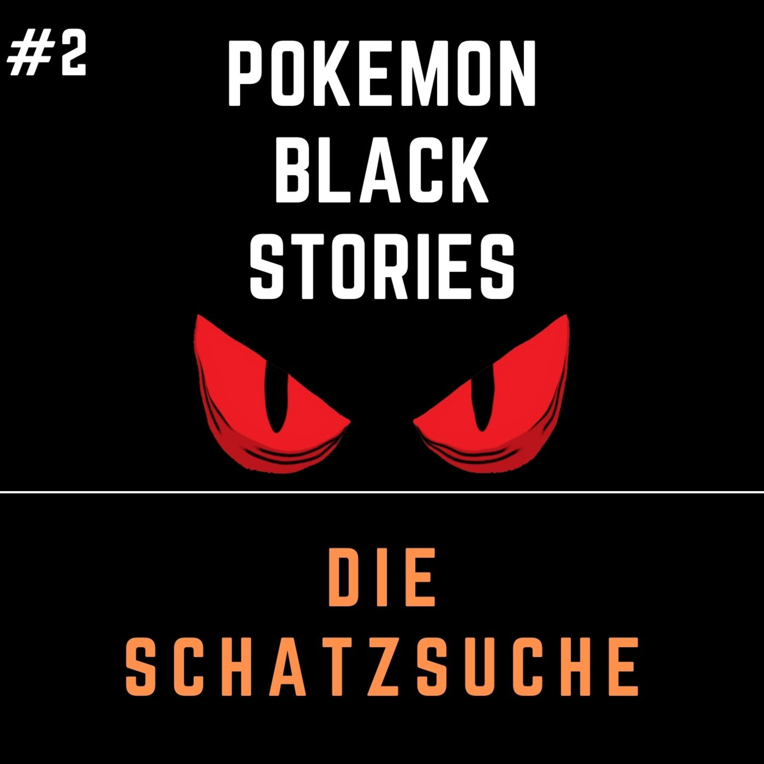 Pokemon Black Stories 2 - Die Schatzsuche
