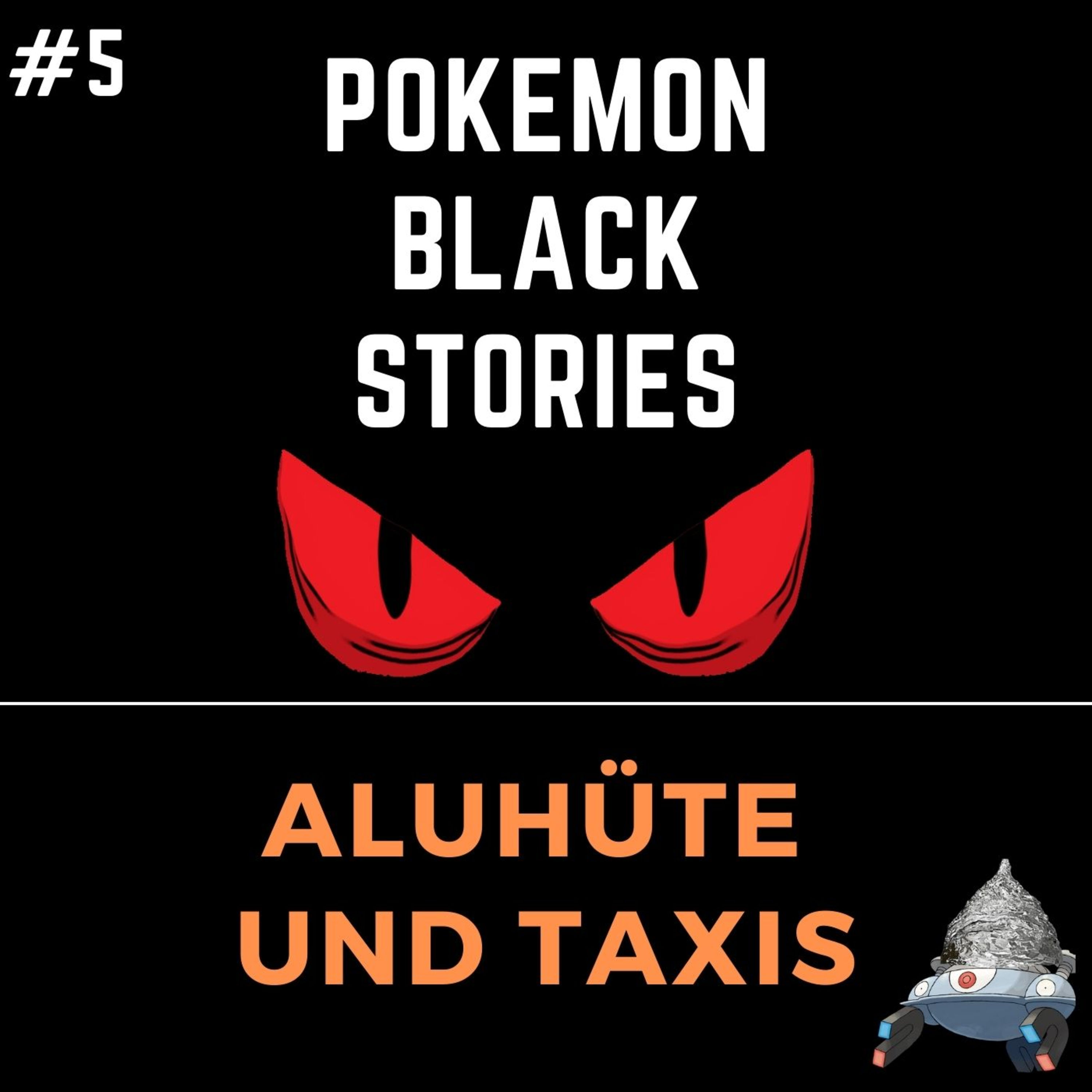 Pokemon Black Stories 5 - ALUHÜTE UND TAXIS