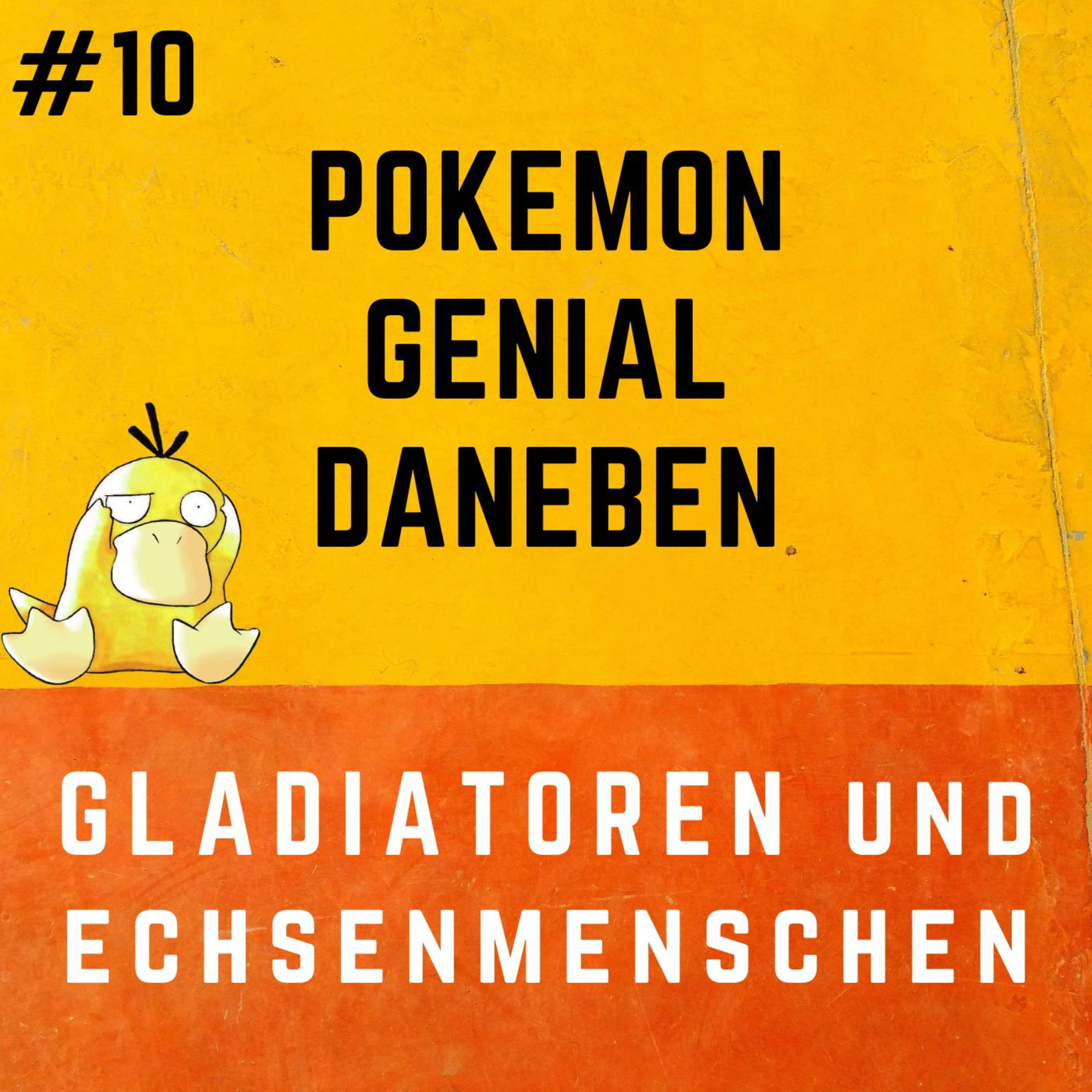 Pokemon Genial Daneben 10 - Gladiatoren und Echsenmenschen