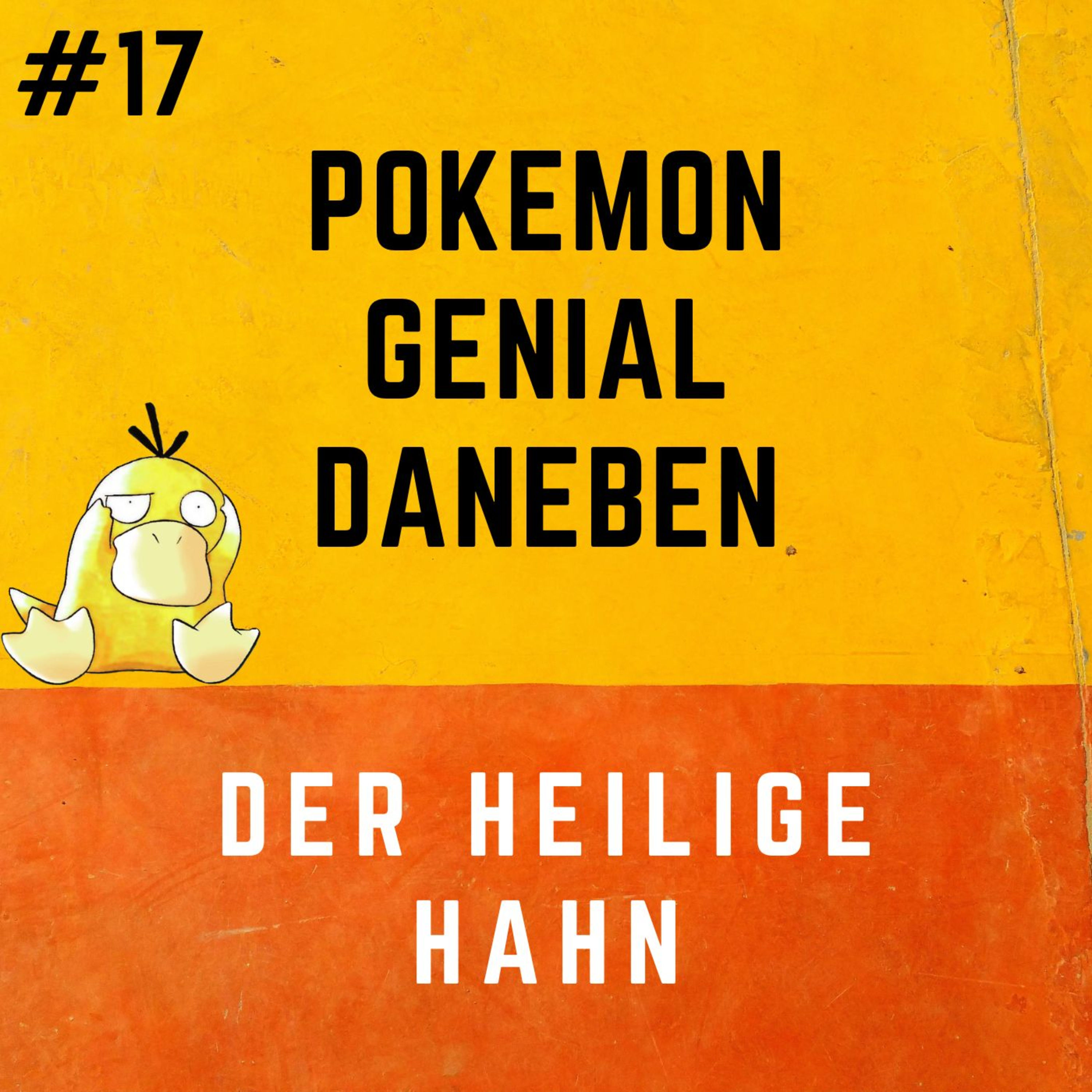 Pokemon Genial Daneben 17 - Der heilige Hahn