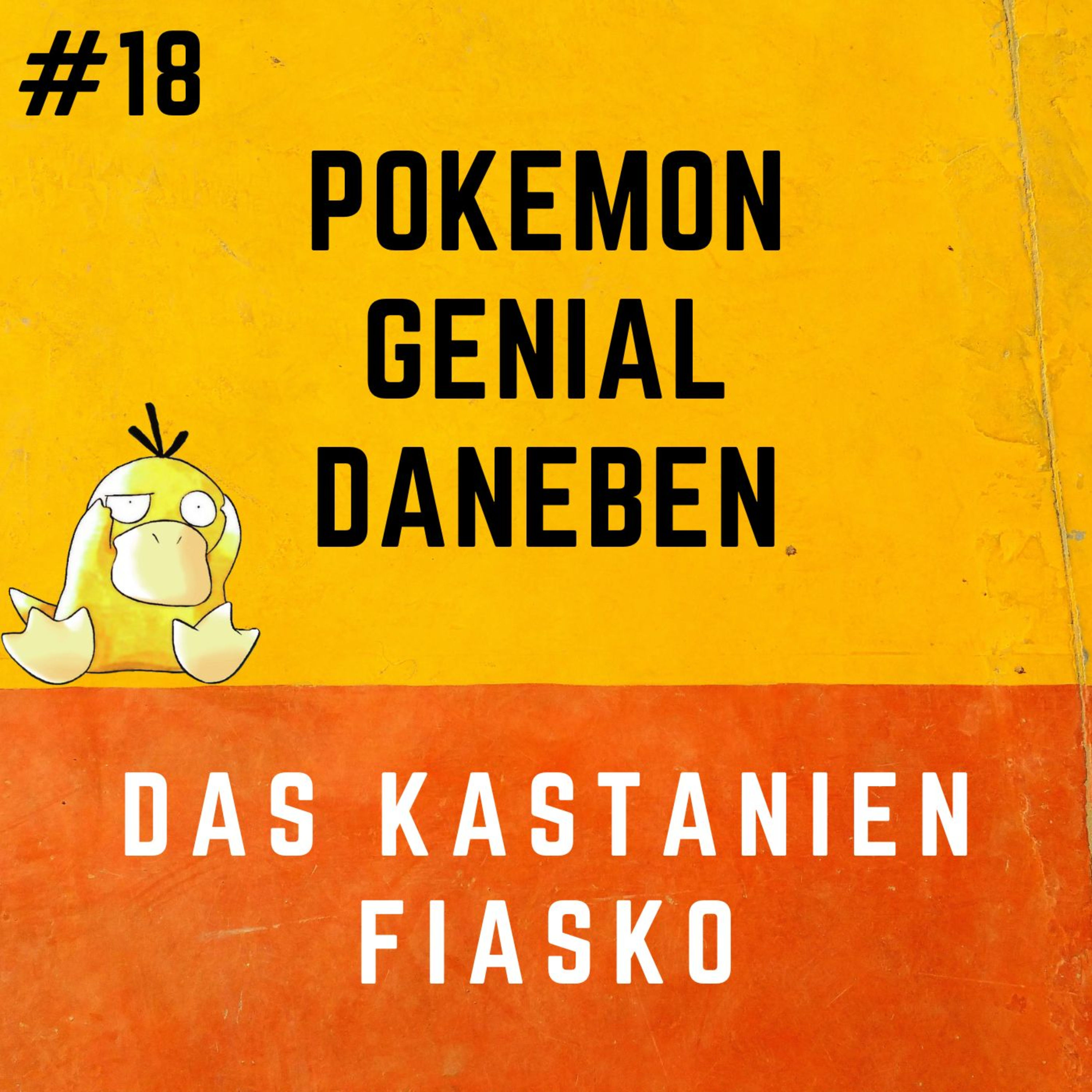 Pokemon Genial Daneben 18 - Das Kastanien Fiasko