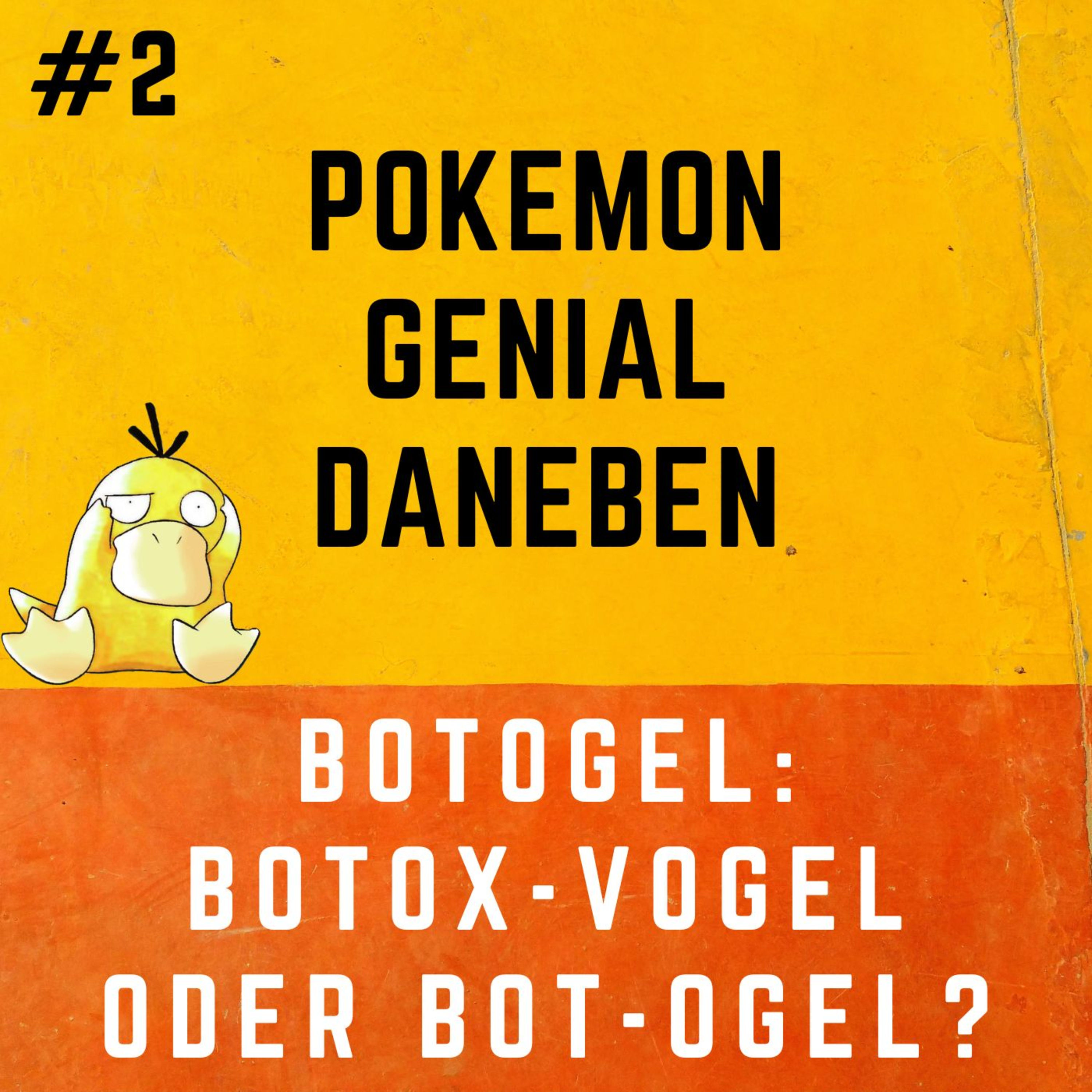 Pokemon Genial Daneben 2 - Botogel: Botox-Vogel oder Bot-Ogel?