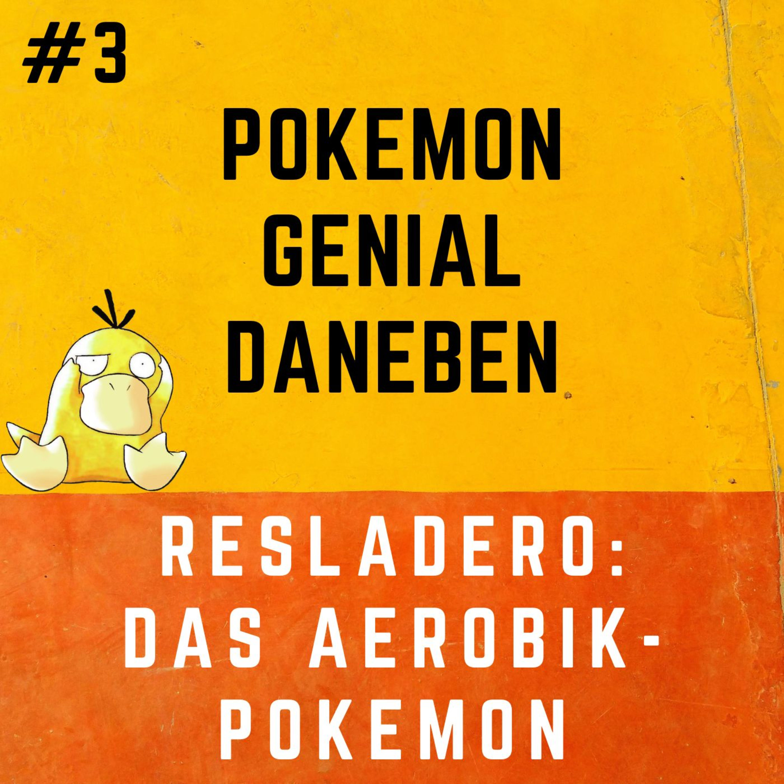 Pokemon Genial Daneben 3 - Resladero: Das Aerobik-Pokemon?!
