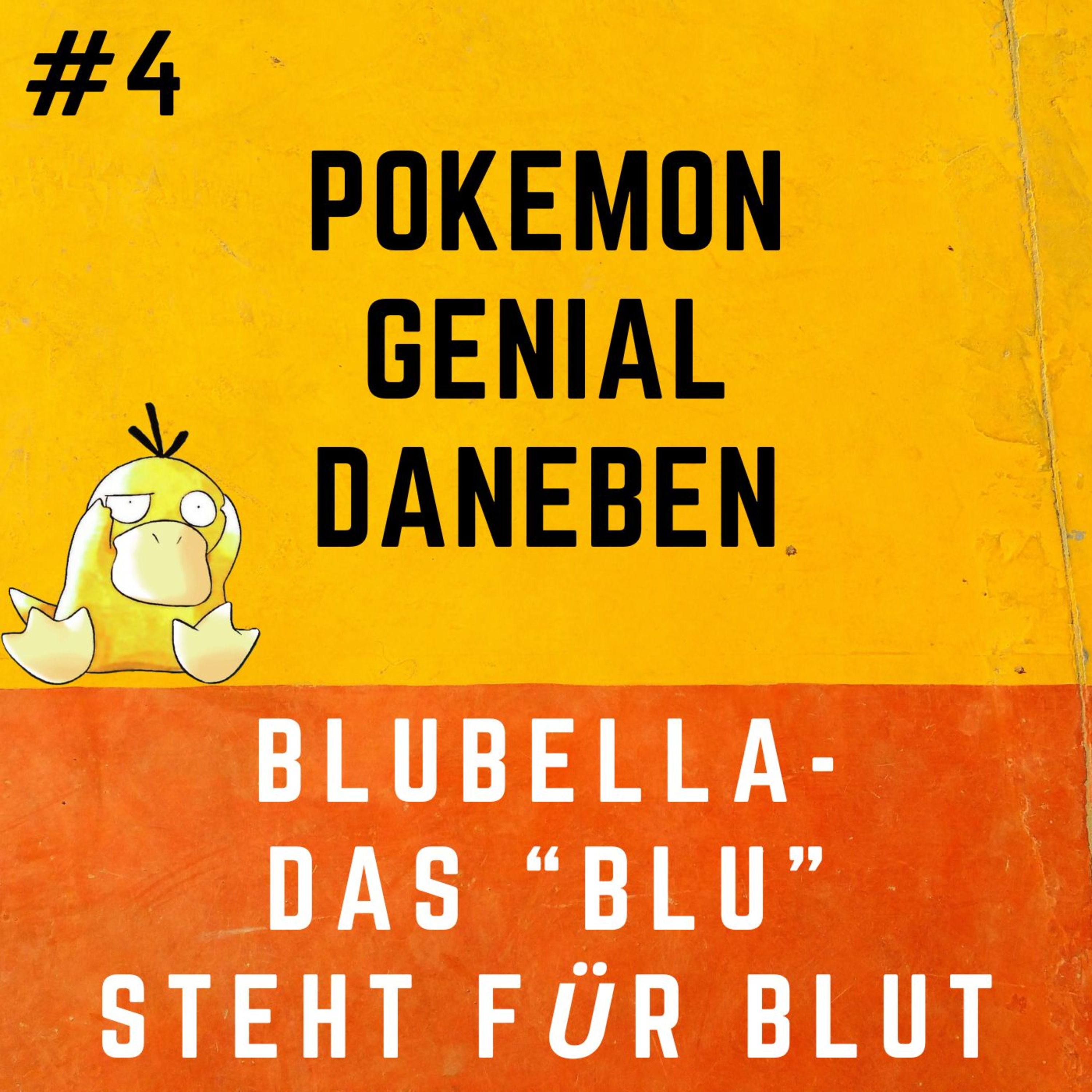 Pokemon Genial Daneben 4 - Blubella: Das Blu steht für Blut!