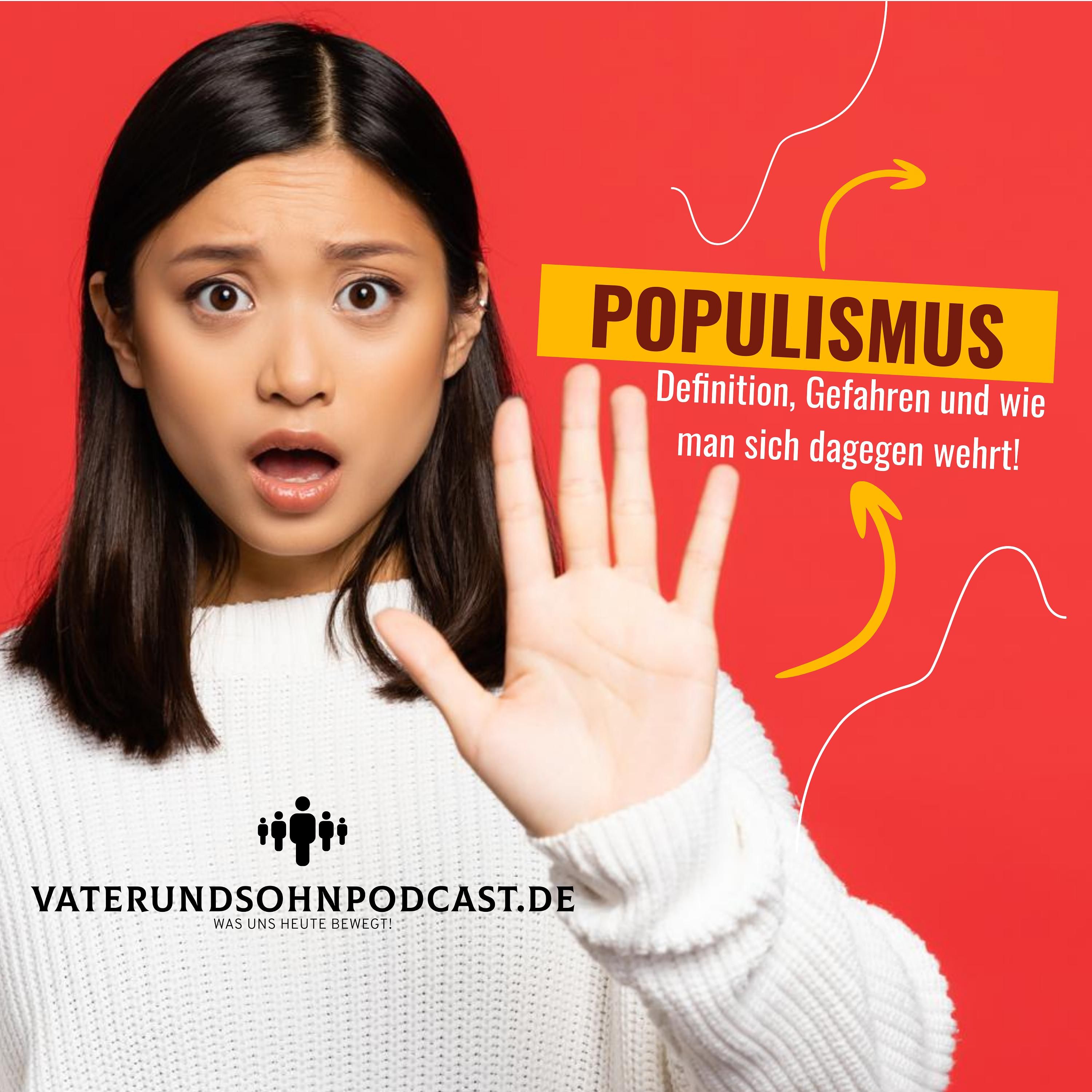 Populismus - Definition und Gefahren und wie man sich dagegen wehrt