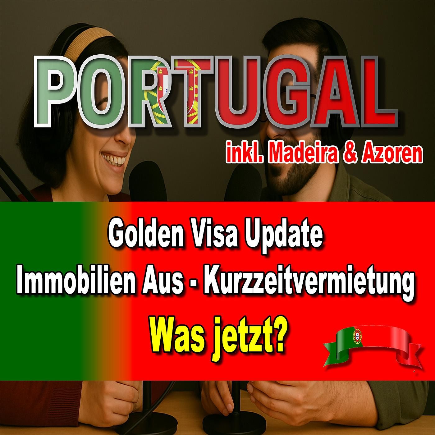 Portugal Update: Golden Visa, AL & NHR (IFICI) - Neue Regeln ab November 2024 & 2025 einfach erklärt