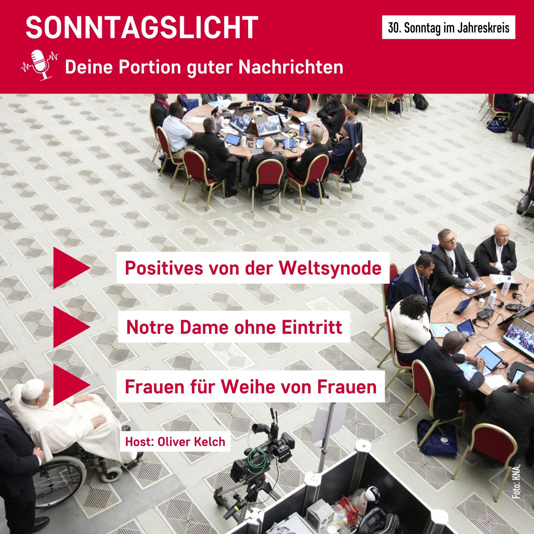 Positives von der Weltsynode - Neue Enzyklika vom Papst - Notre Dame ohne Eintritt