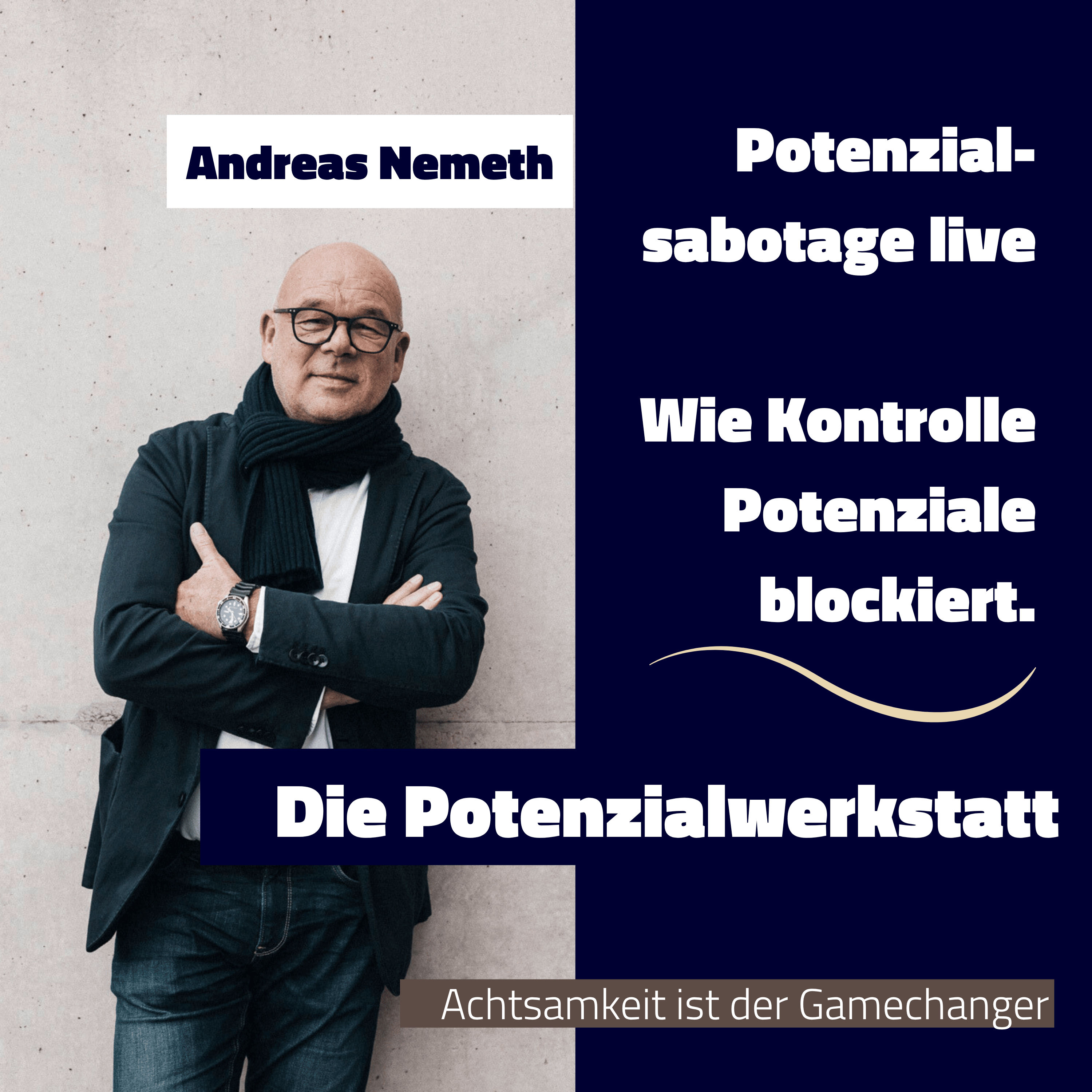 Potenzialsabotage live – Wie Kontrolle Potenziale blockiert