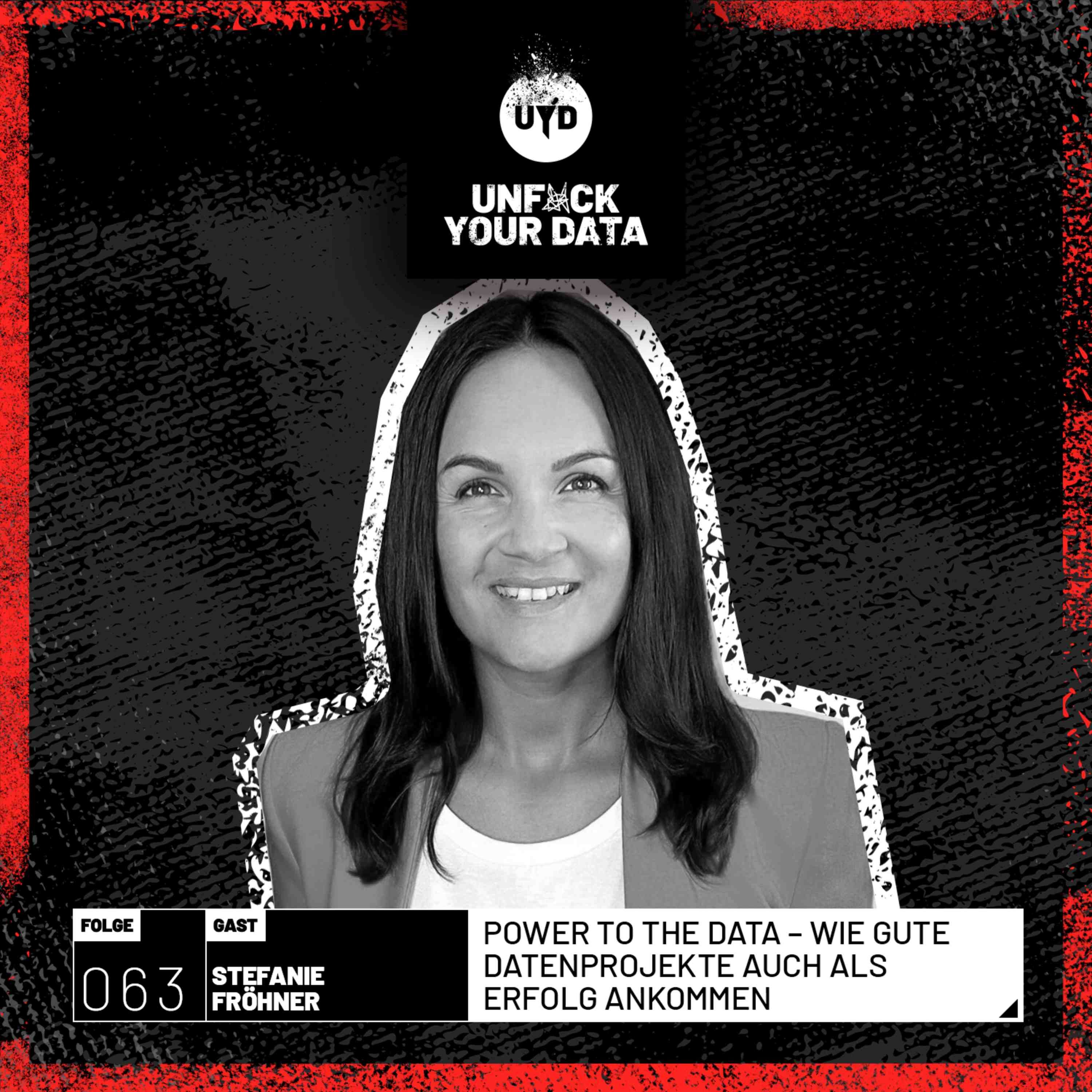 Power to the Data – Wie gute Datenprojekte auch als Erfolg ankommen | Stefanie Fröhner
