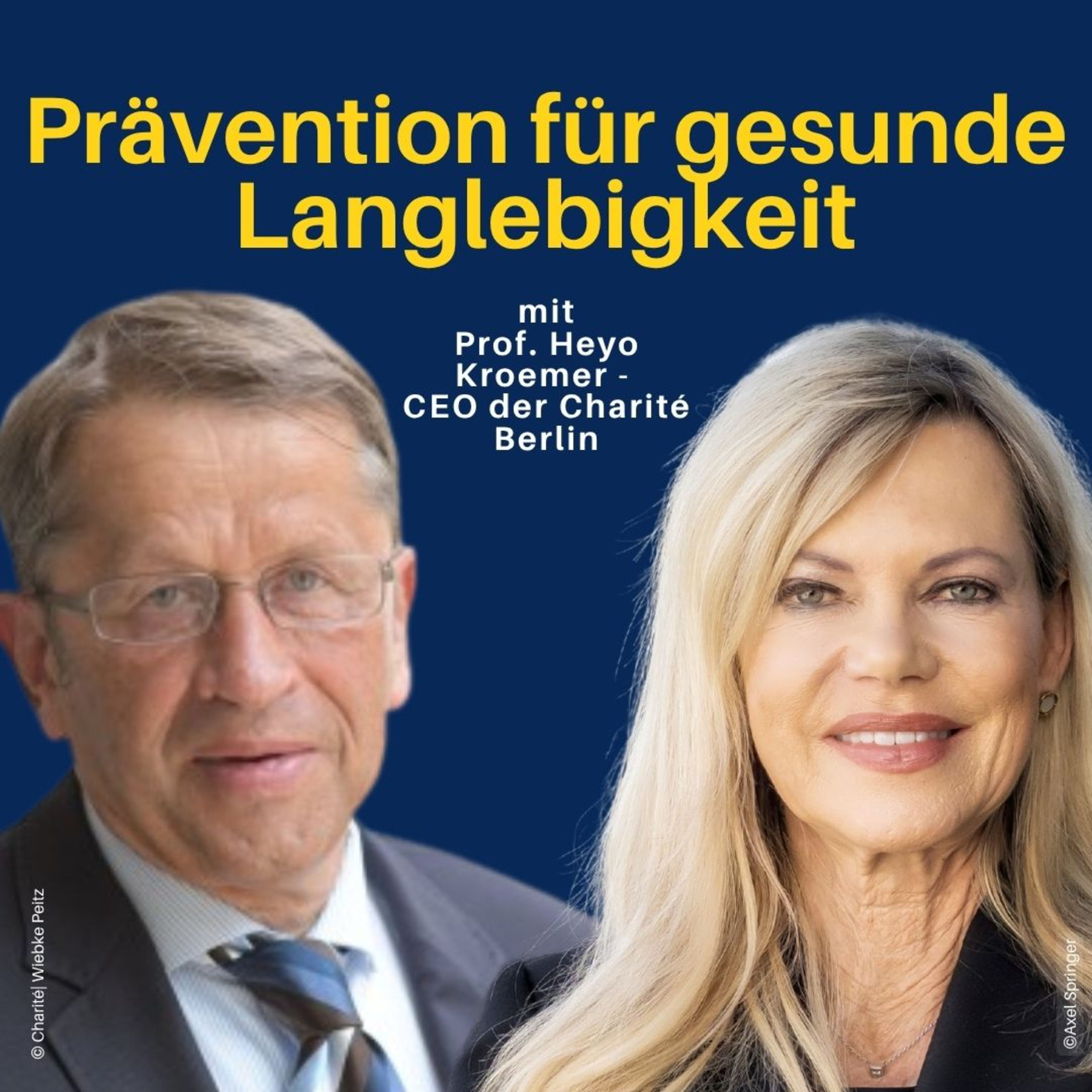 Prävention neu gedacht – Die Vision der Charité mit Prof. Heyo Kroemer & Nina Ruge