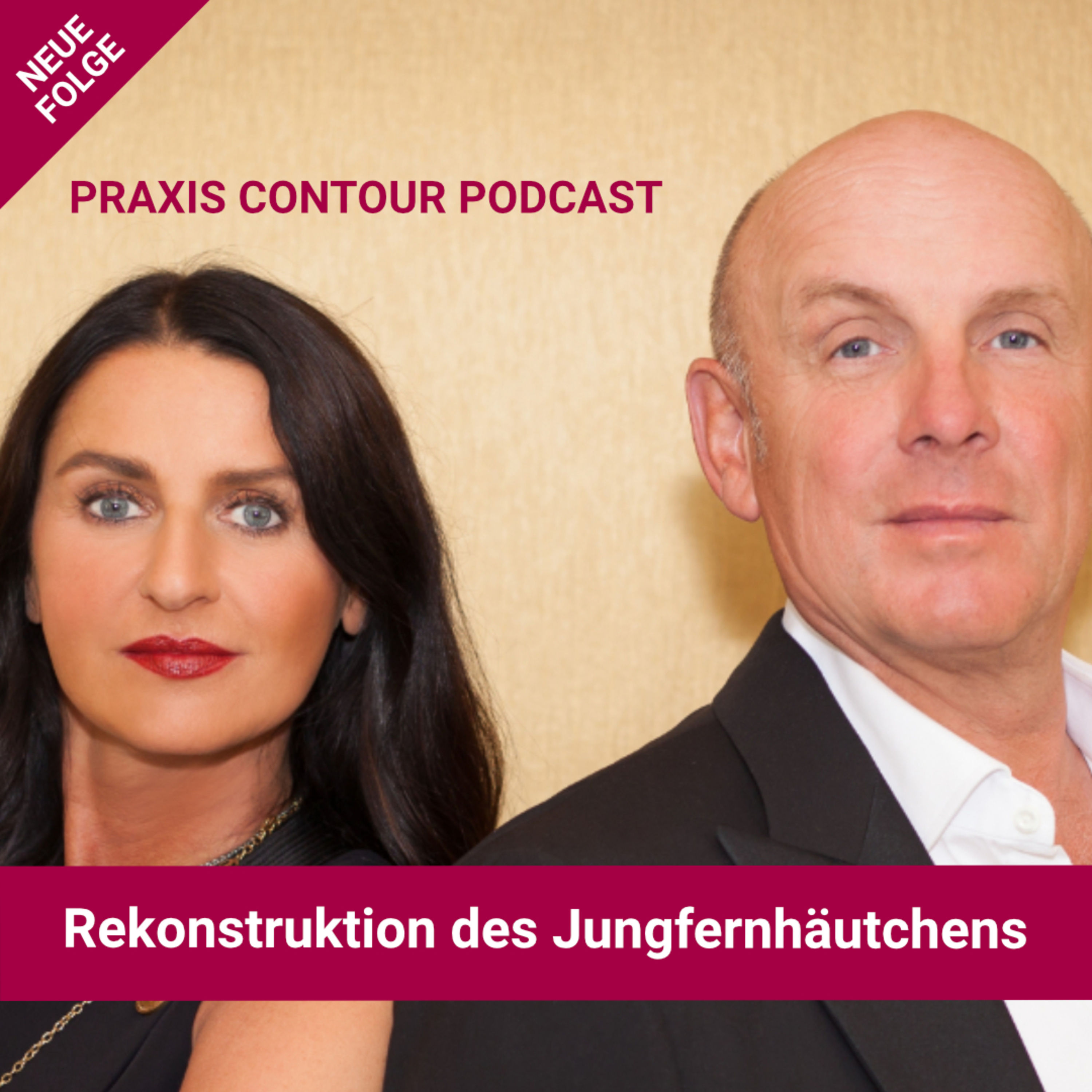 Praxis Contour Podcast: Rekonstruktion des Jungfernhäutchens