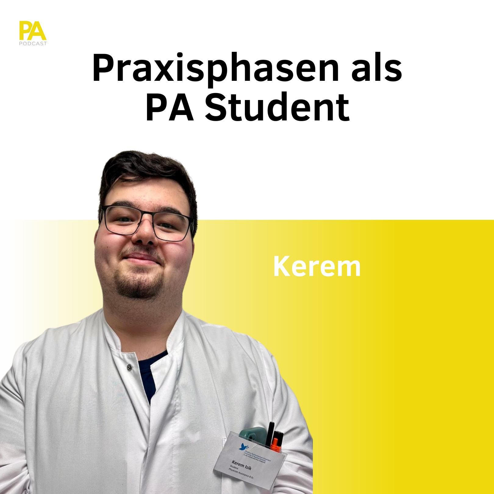 "Praxisphasen als PA Student" mit Kerem