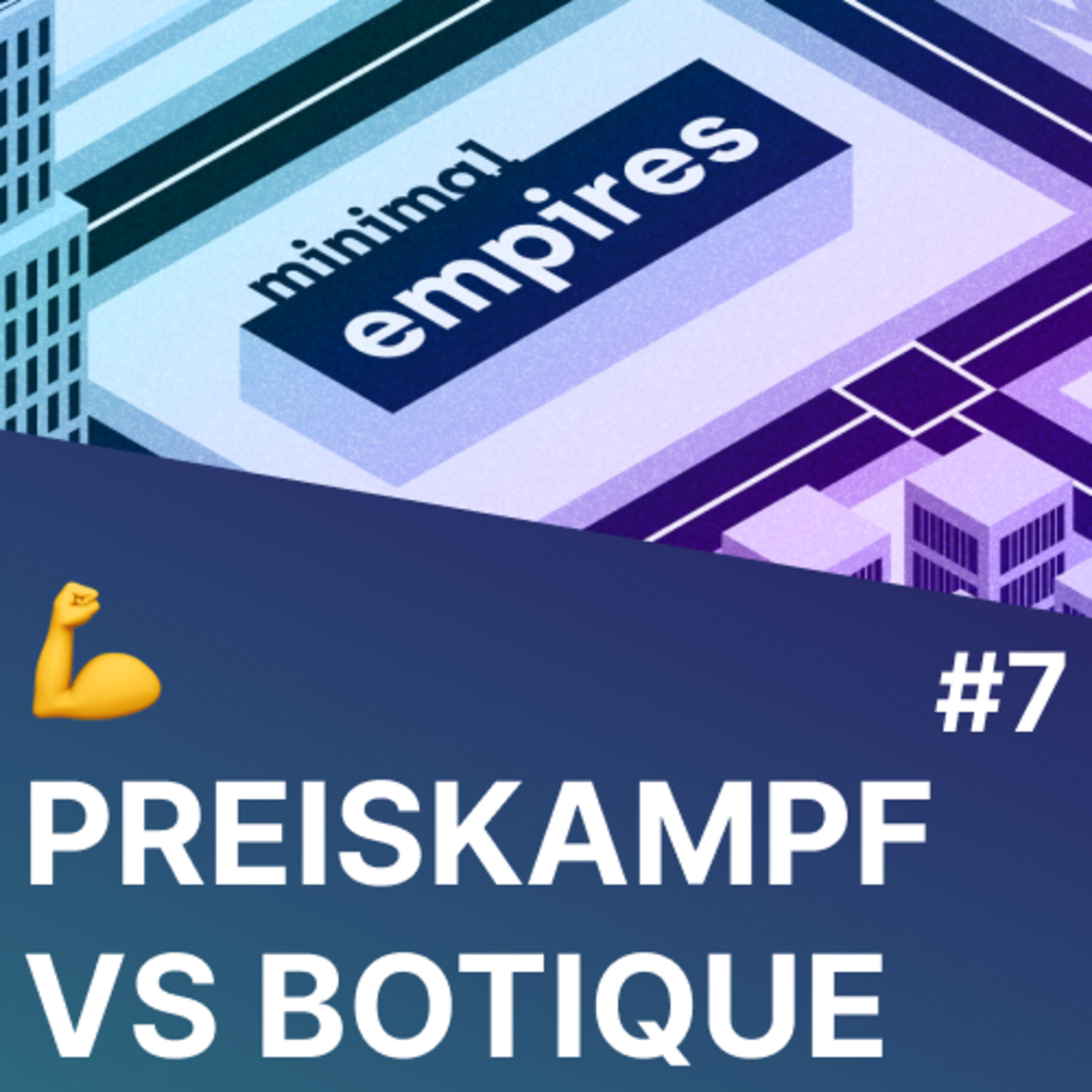 Preisstrategien für Bootstrapper: Tipps und Methoden zur Umsatzmaximierung | Minimal Empires #7